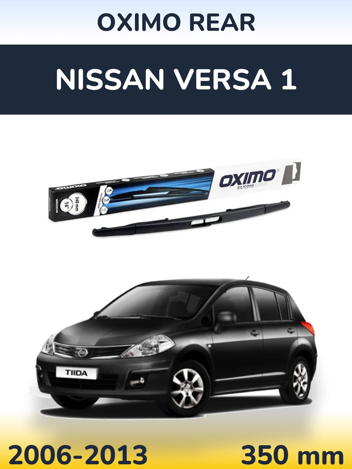 Zadní stěrač Oximo Rear 350 mm pro Nissan Versa 1 2006-2013