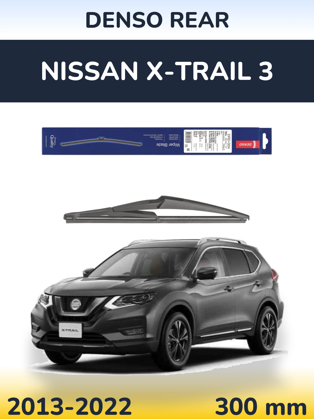 Zadní stěrač Denso Rear 300 mm pro Nissan X-Trail 3 2013-2022