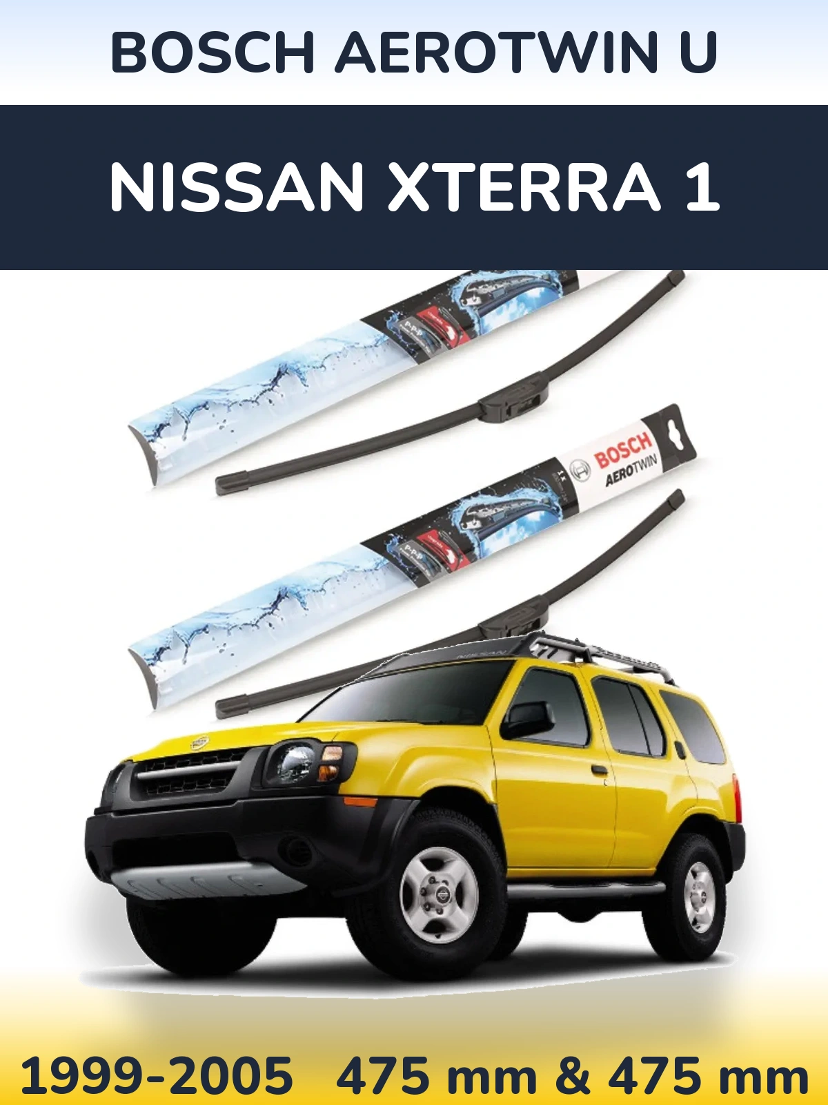 Sada předních stěračů BOSCH AeroTwin U 475 a 475 mm pro Nissan Xterra 1 1999-2005