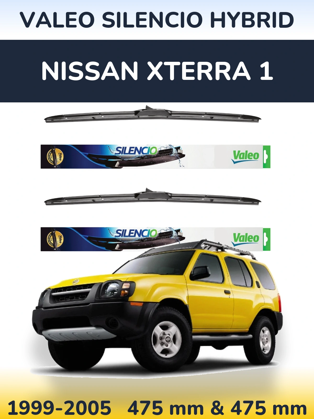 Sada předních stěračů Valeo Silencio Hybrid 475 a 475 mm pro Nissan Xterra 1 1999-2005