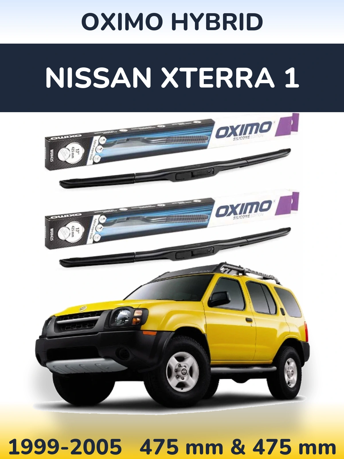 Комплект передніх щіток Oximo Hybrid 475 & 475 мм для Nissan Xterra 1 1999-2005