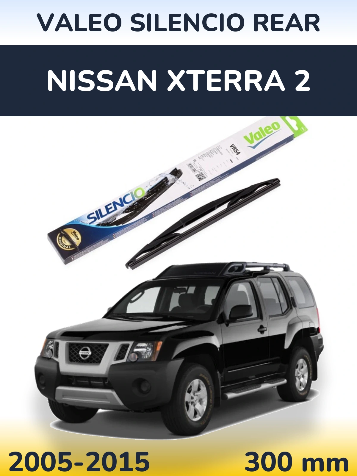 Zadní stěrač Valeo Silencio Rear 300 mm pro Nissan Xterra 2 2005-2015