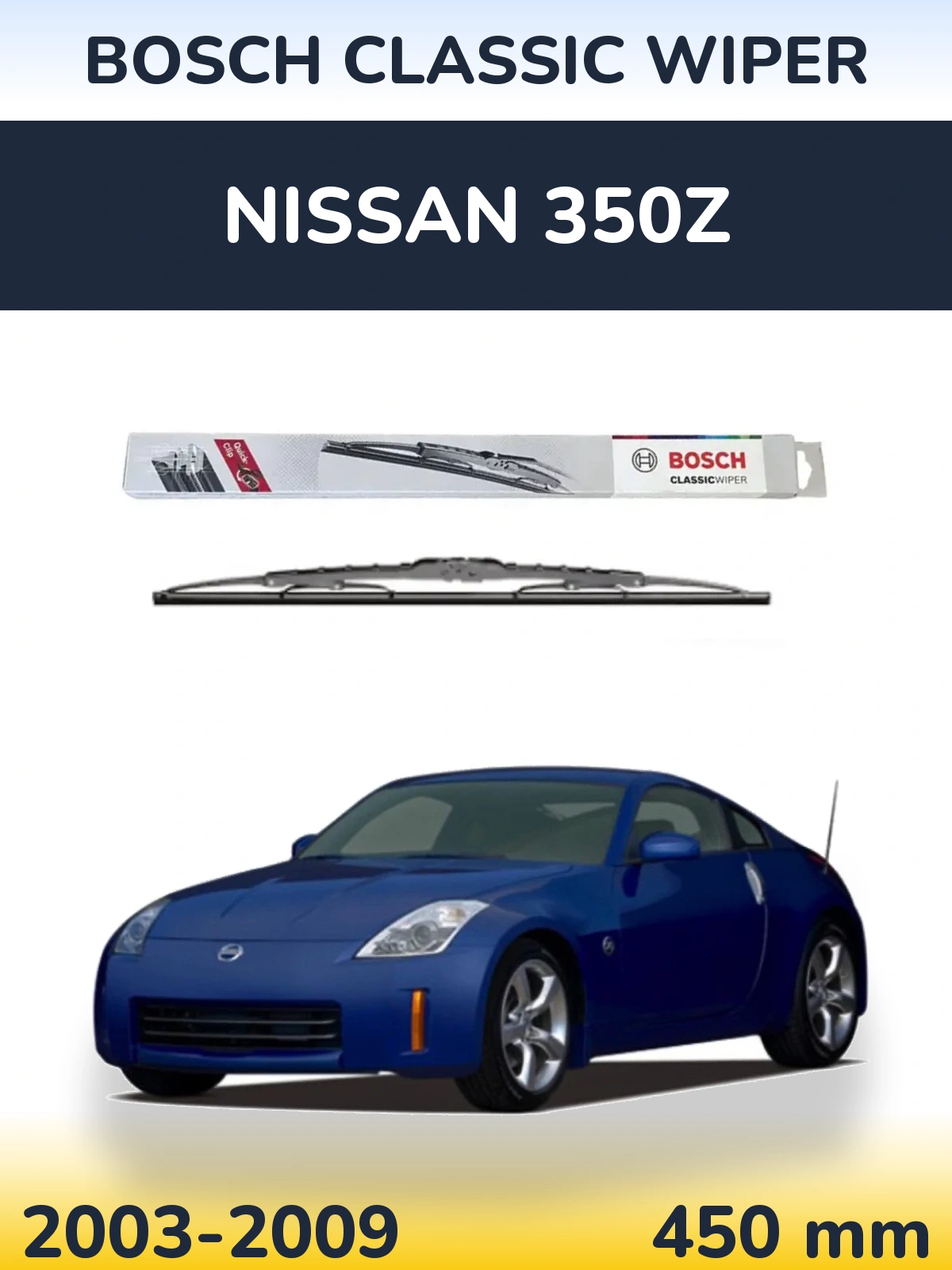 Zadní stěrač BOSCH Classic Wiper 450 mm pro Nissan 350Z 2003-2009