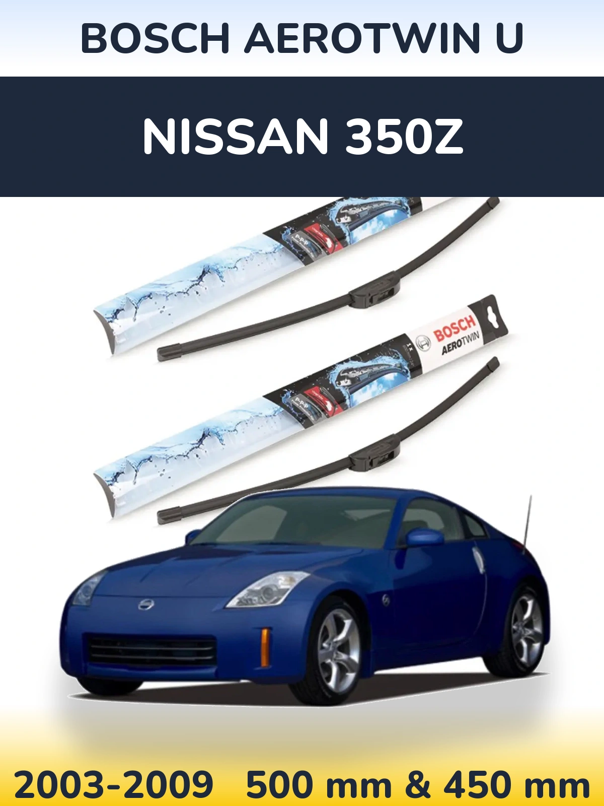 Sada předních stěračů BOSCH AeroTwin U 500 a 450 mm pro Nissan 350Z 2003-2009