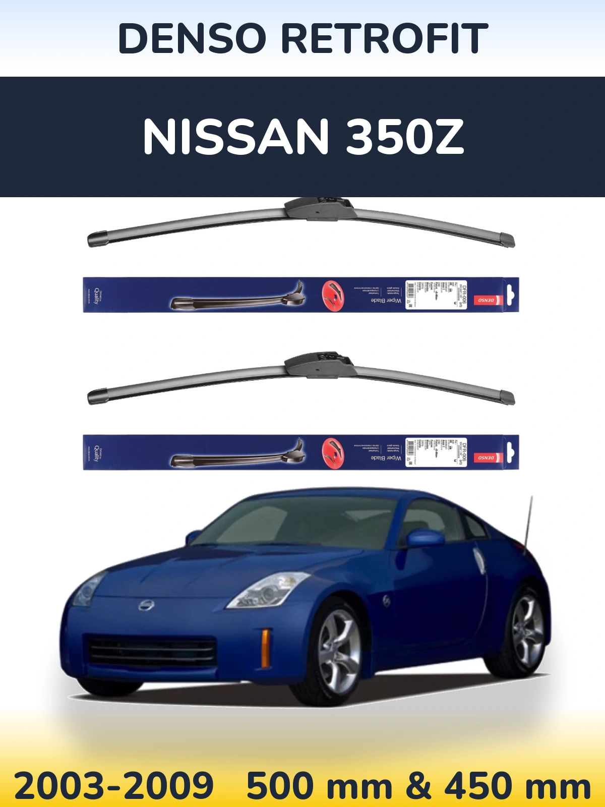 Комплект передніх щіток Denso Retrofit 500 & 450 мм для Nissan 350Z 2003-2009