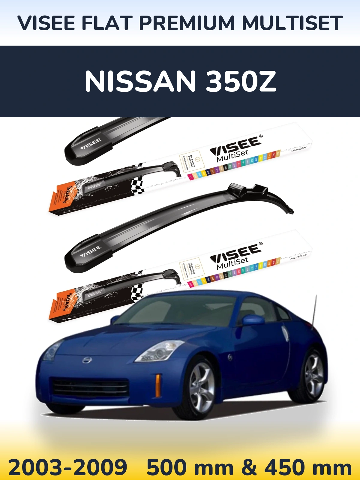 Sada předních stěračů VISEE FLAT PREMIUM MultiSet 500 a 450 mm pro Nissan 350Z 2003-2009