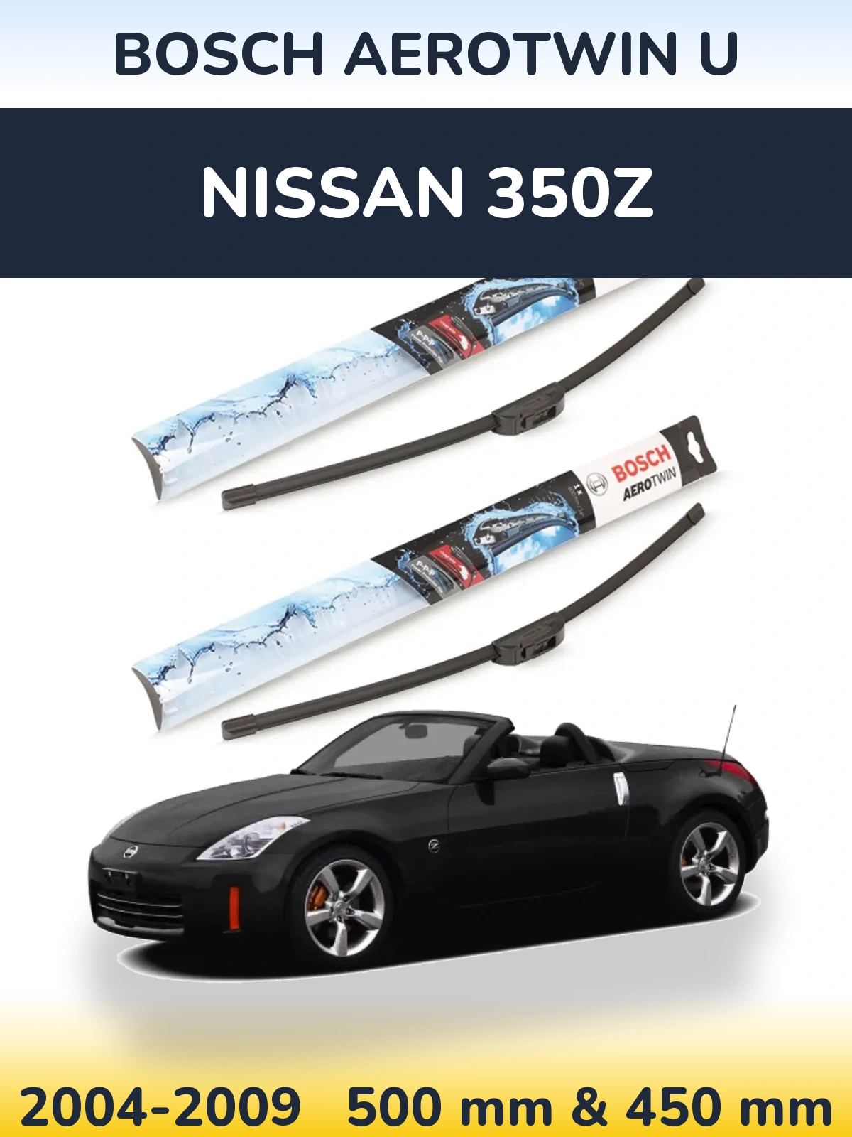 Sada předních stěračů BOSCH AeroTwin U 500 a 450 mm pro Nissan 350Z 2004-2009