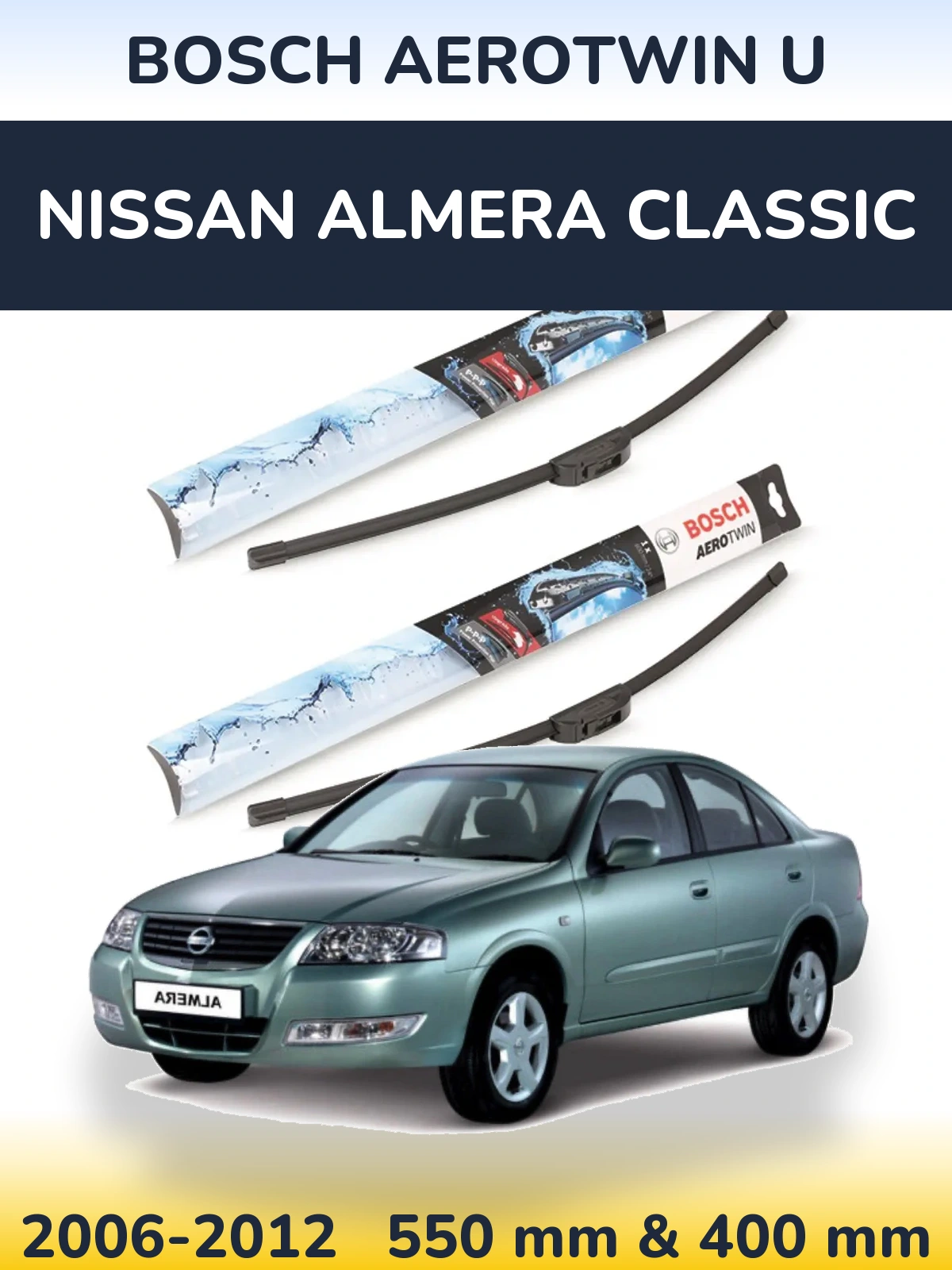 Sada předních stěračů BOSCH AeroTwin U 550 a 400 mm pro Nissan Almera Classic 2006-2012
