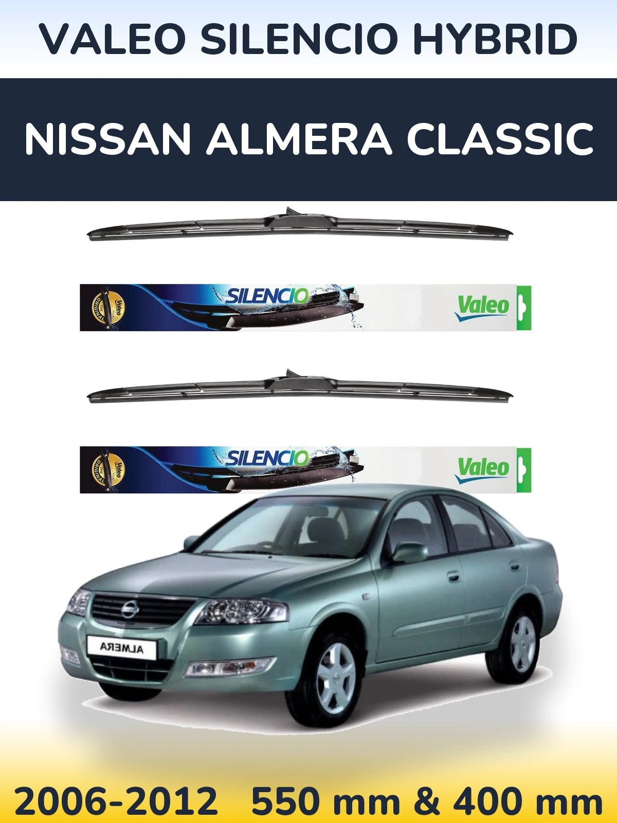 Комплект передніх щіток Valeo Silencio Hybrid 550 & 400 мм для Nissan Almera Classic 2006-2012