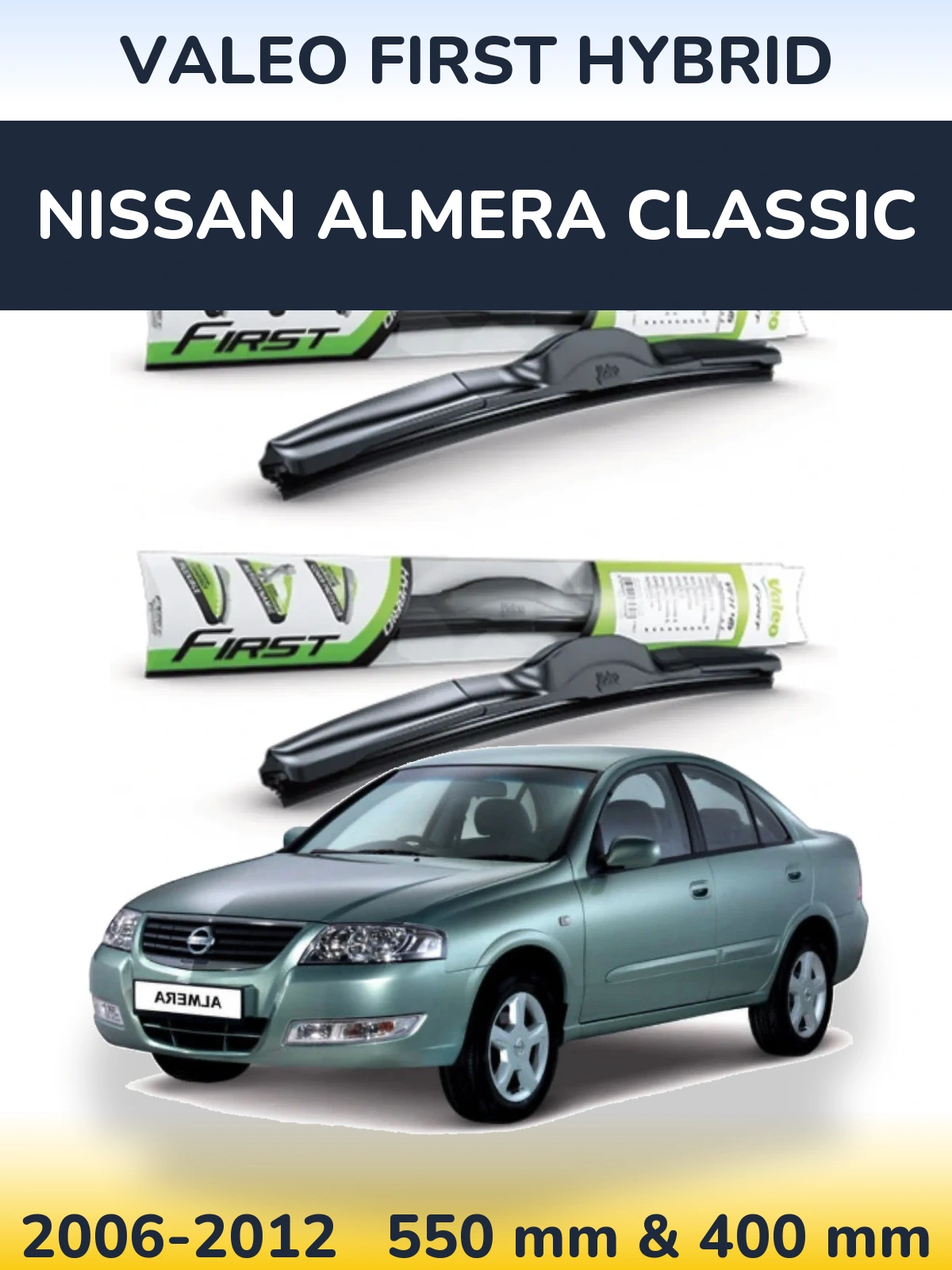 Sada předních stěračů Valeo First Hybrid 550 a 400 mm pro Nissan Almera Classic 2006-2012