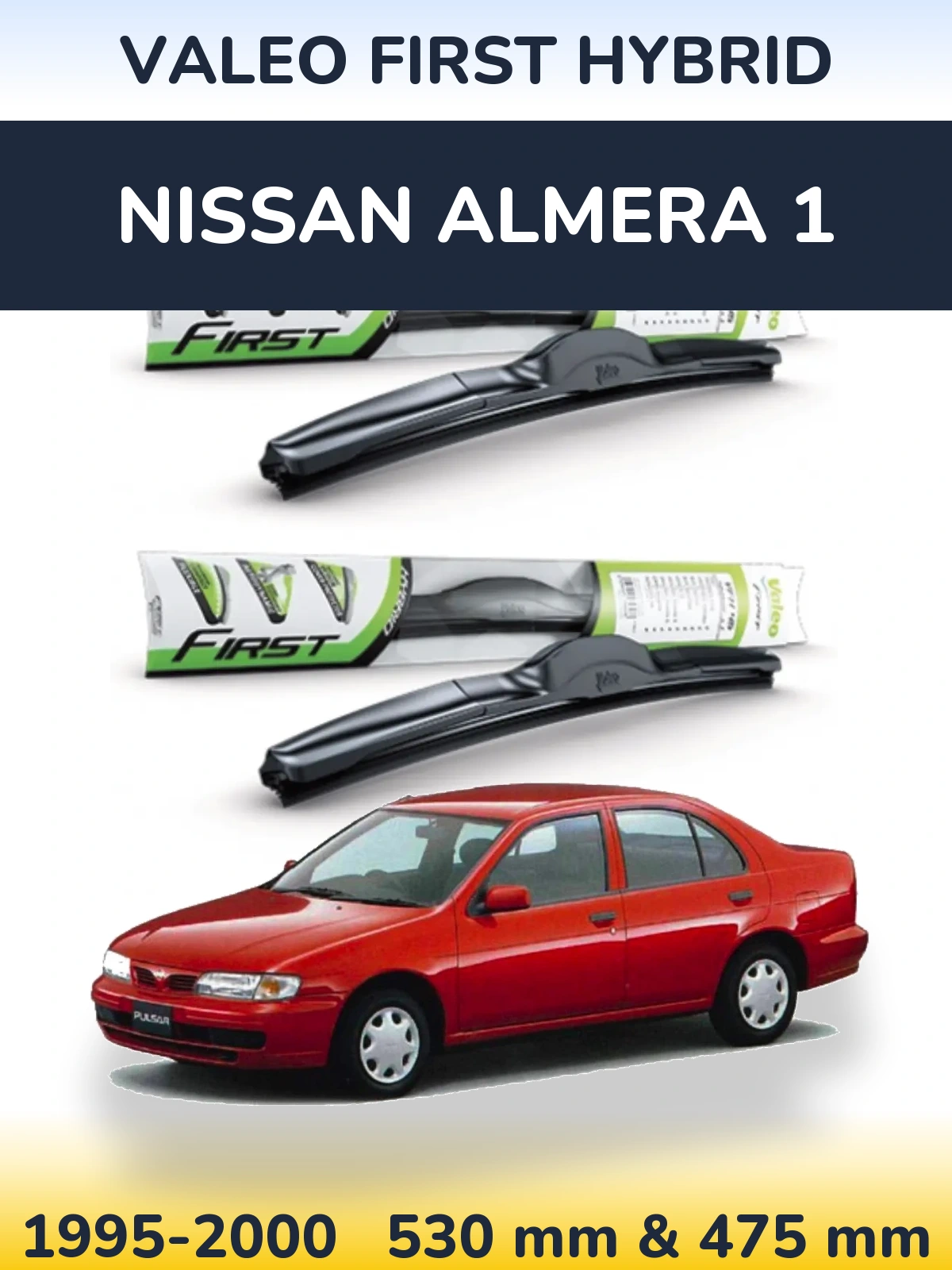 Sada předních stěračů Valeo First Hybrid 530 a 475 mm pro Nissan Almera 1 1995-2000