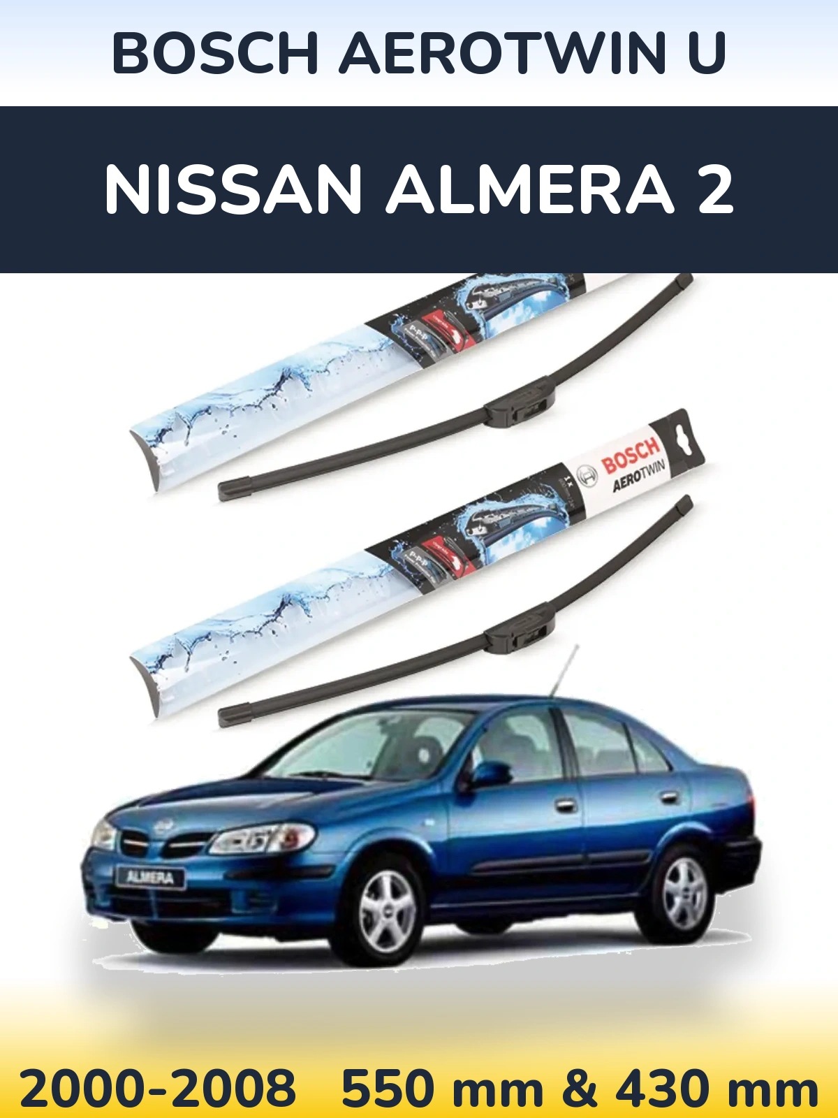 Sada předních stěračů BOSCH AeroTwin U 550 a 430 mm pro Nissan Almera 2 2000-2008
