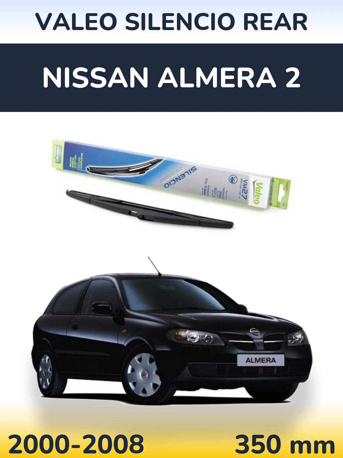 Zadní stěrač Valeo Silencio Rear 350 mm pro Nissan Almera 2 2000-2008