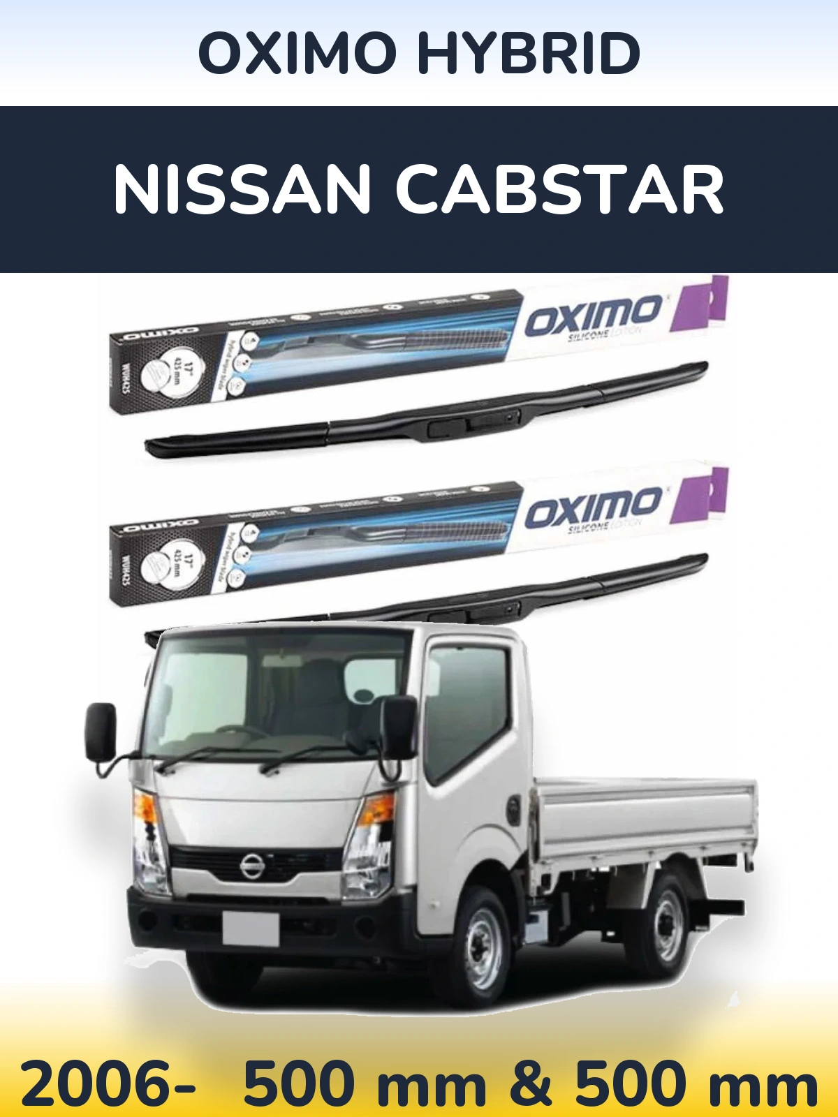 Sada předních stěračů Oximo Hybrid 500 a 500 mm pro Nissan Cabstar 2006-2026
