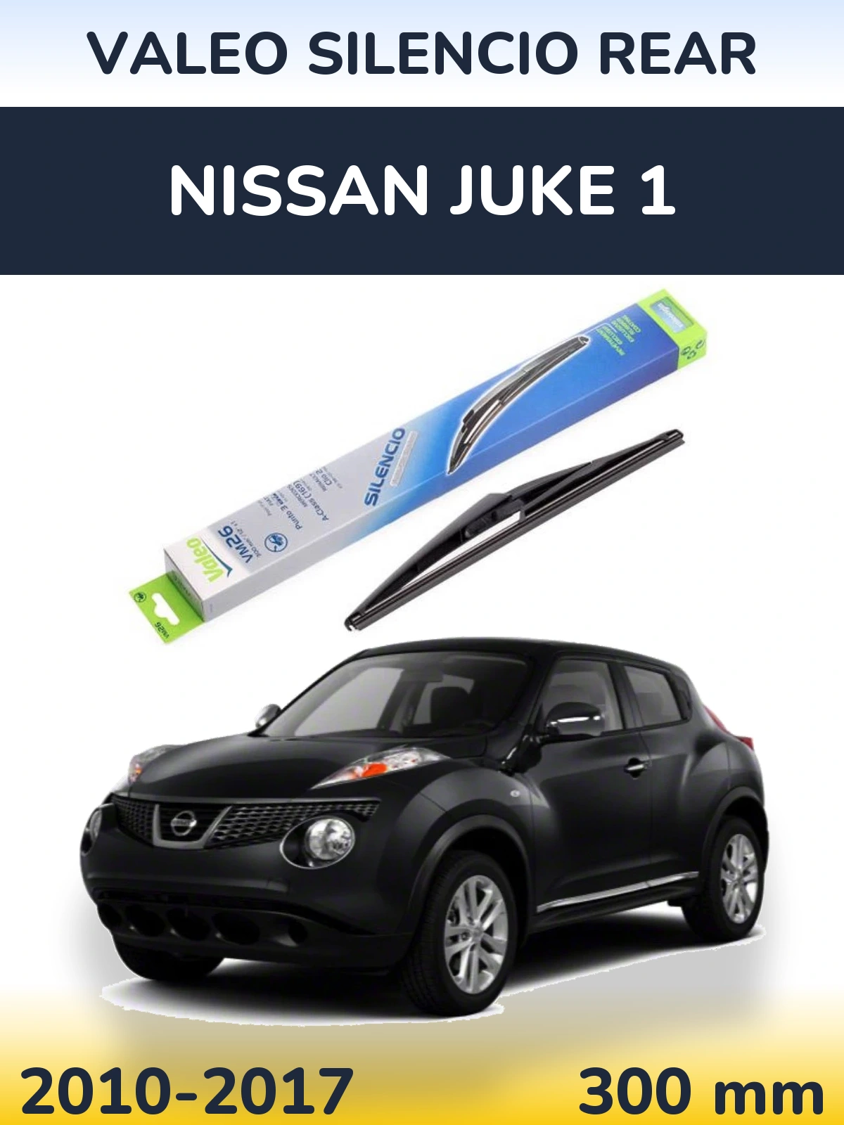Zadní stěrač Valeo Silencio Rear 300 mm pro Nissan Juke 1 2010-2017