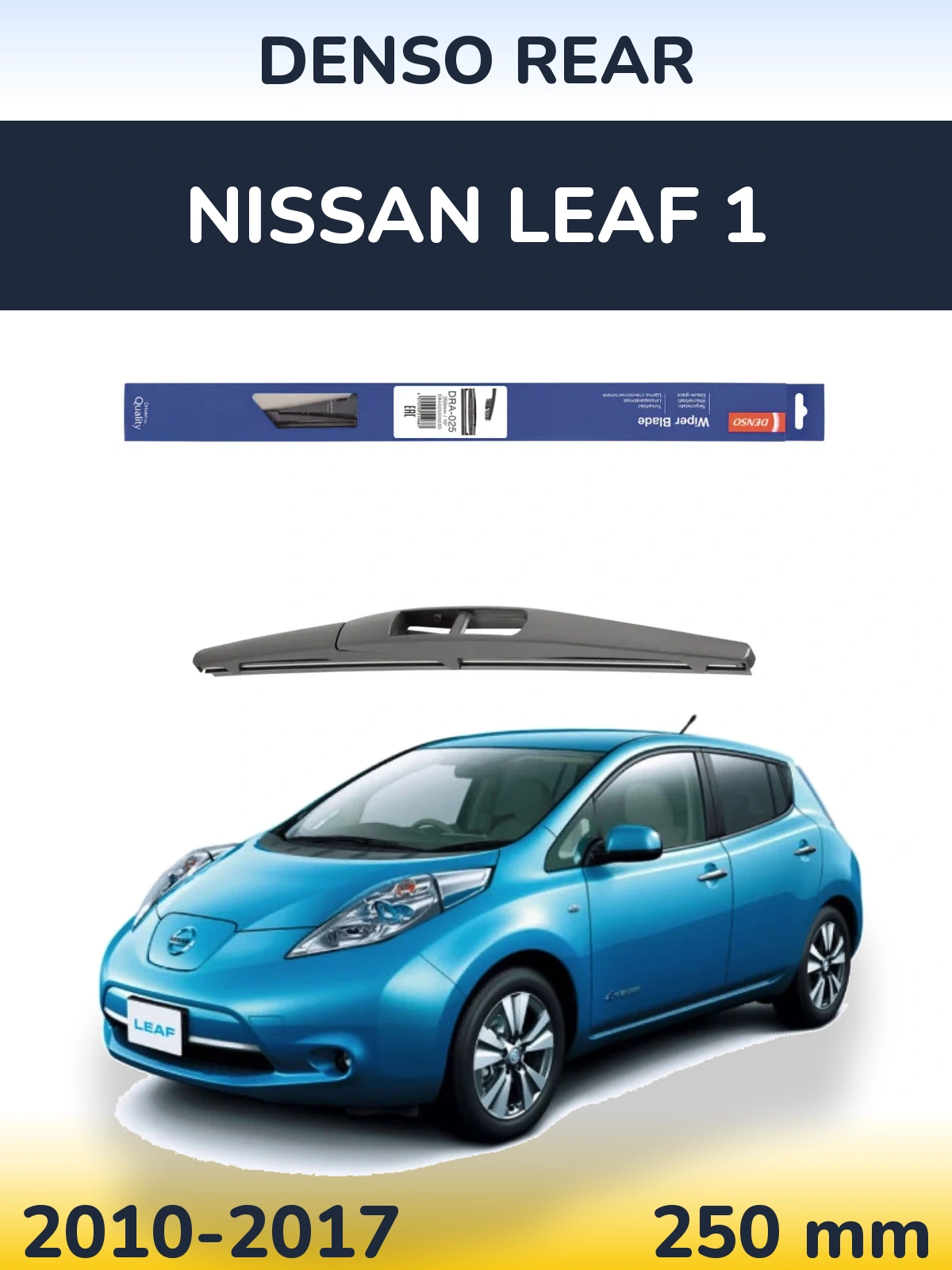 Zadní stěrač Denso Rear 250 mm pro Nissan Leaf 1 2010-2017