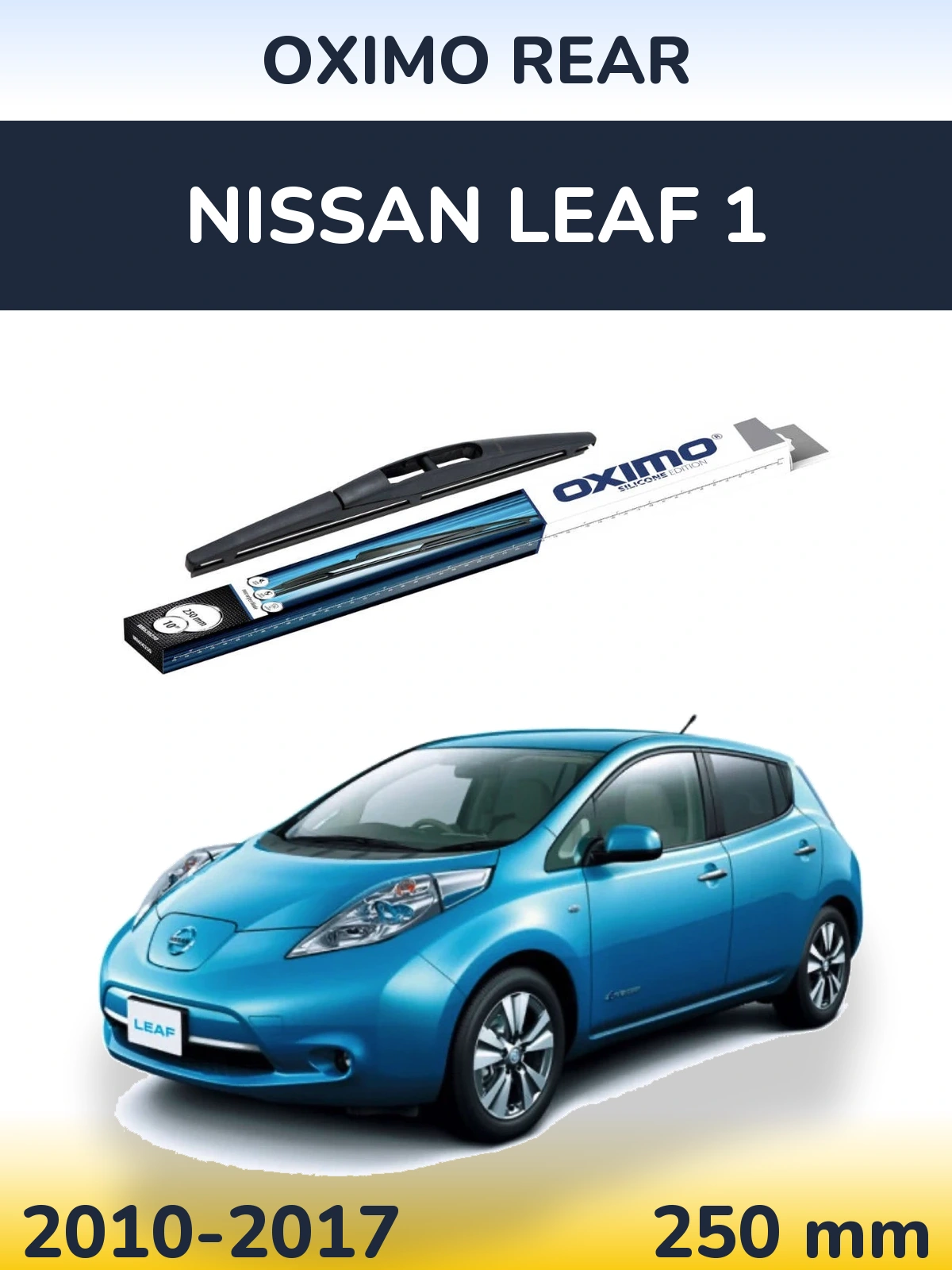 Zadní stěrač Oximo Rear 250 mm pro Nissan Leaf 1 2010-2017