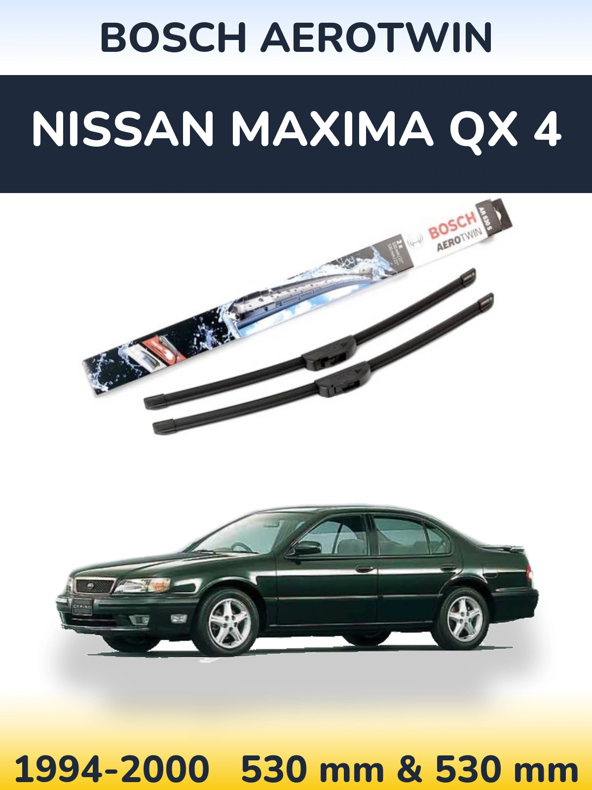 Sada předních stěračů BOSCH AeroTwin 530 a 530 mm pro Nissan Maxima QX 4 1994-2000