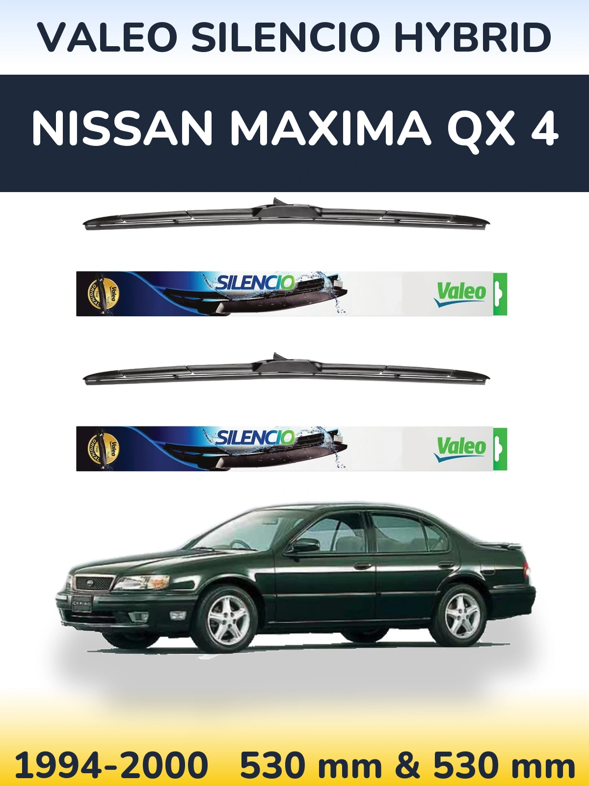 Sada předních stěračů Valeo Silencio Hybrid 530 a 530 mm pro Nissan Maxima QX 4 1994-2000