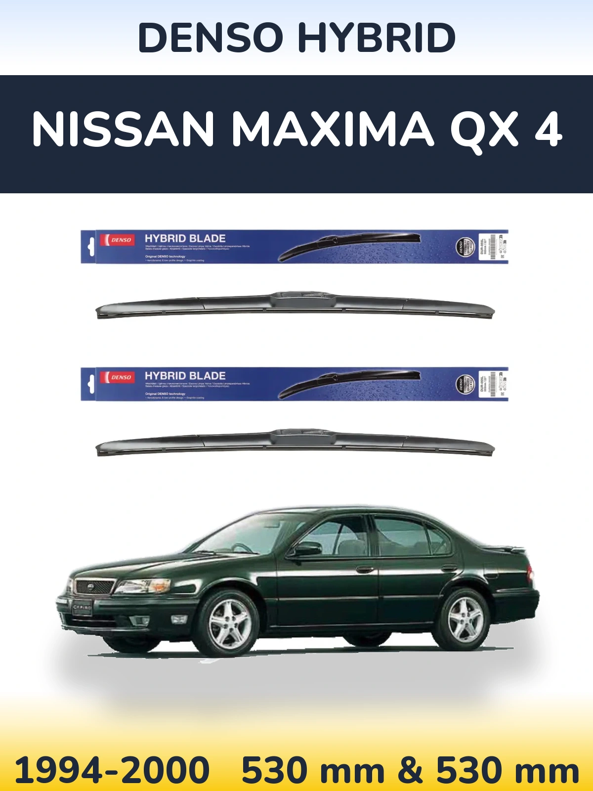 Sada předních stěračů Denso Hybrid 530 a 530 mm pro Nissan Maxima QX 4 1994-2000
