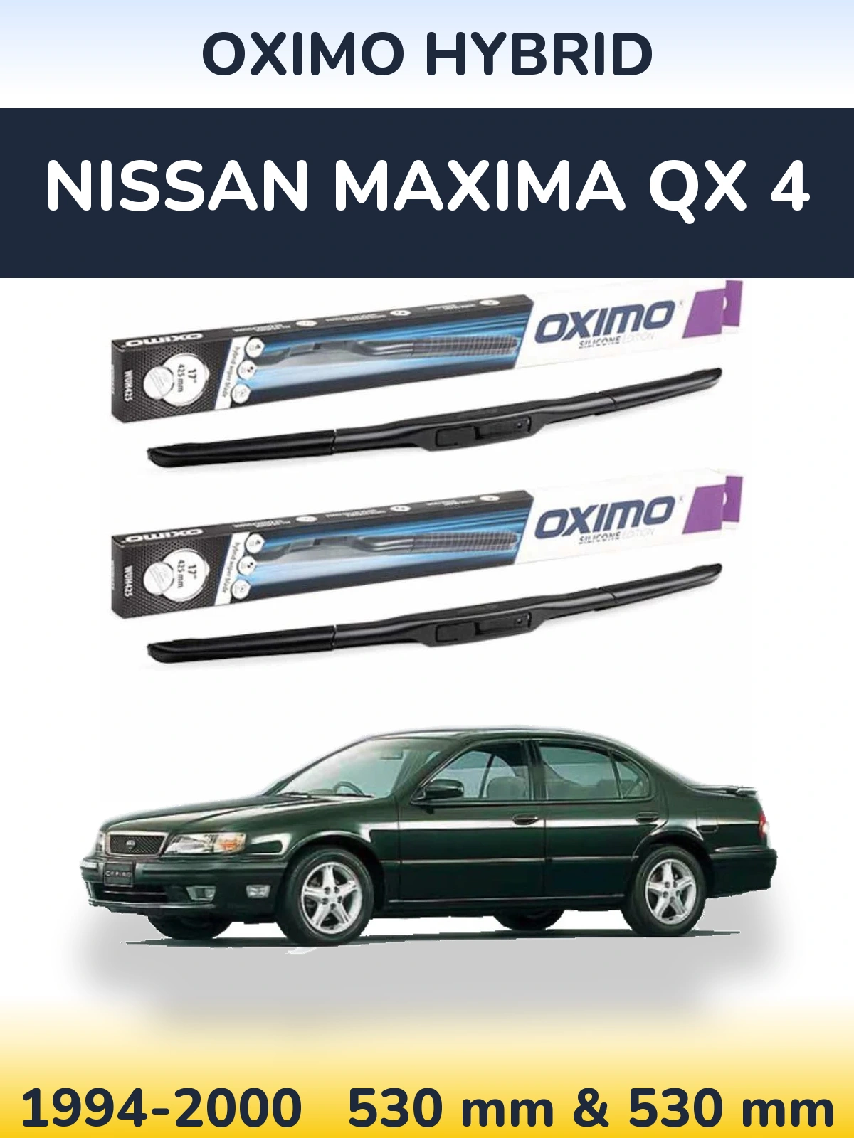 Sada předních stěračů Oximo Hybrid 530 a 530 mm pro Nissan Maxima QX 4 1994-2000