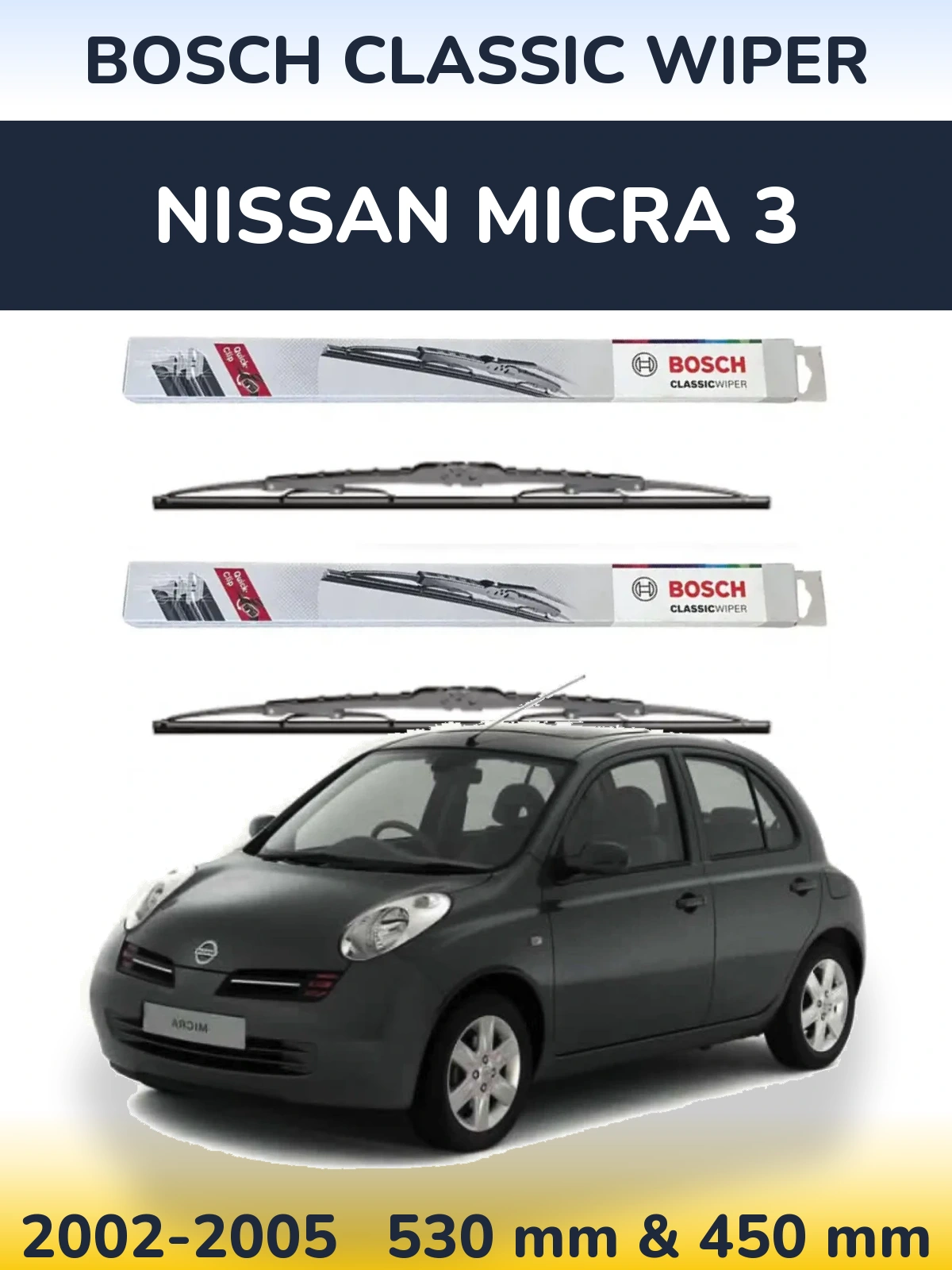 Sada předních stěračů BOSCH Classic Wiper 530 a 450 mm pro Nissan Micra 3 2002-2005