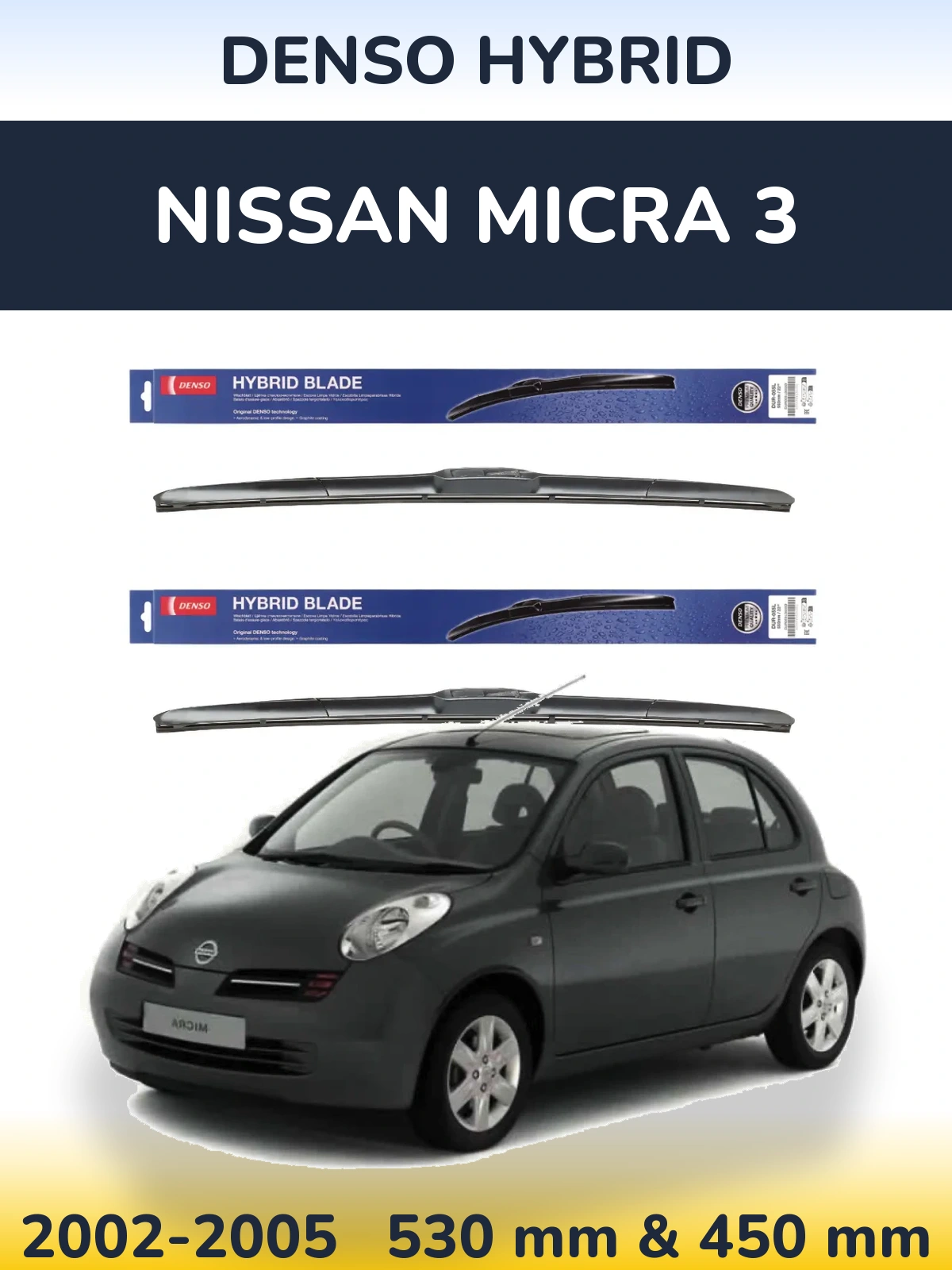 Sada předních stěračů Denso Hybrid 530 a 450 mm pro Nissan Micra 3 2002-2005