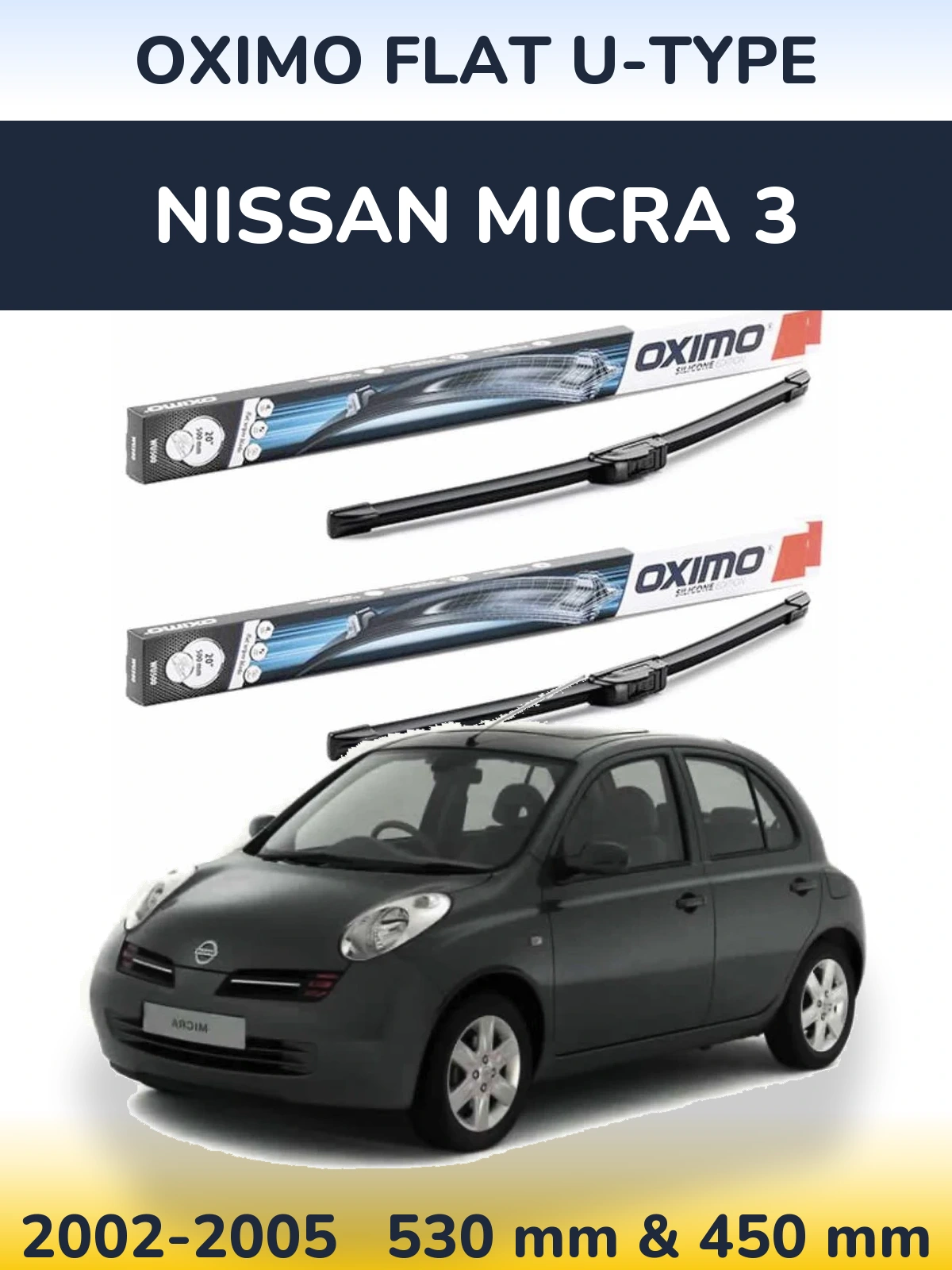 Sada předních stěračů Oximo Flat U-type 530 a 450 mm pro Nissan Micra 3 2002-2005