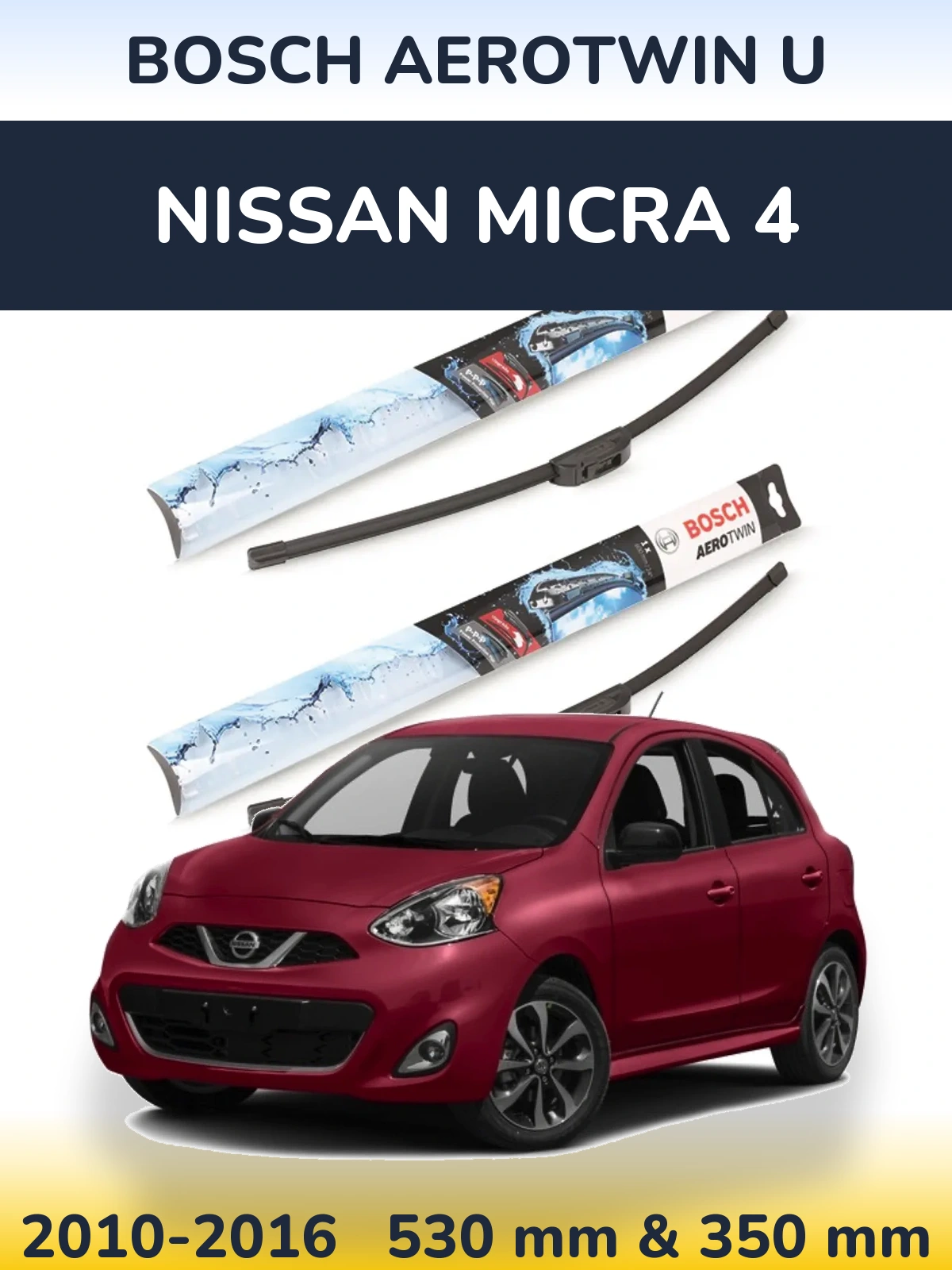 Sada předních stěračů BOSCH AeroTwin U 530 a 350 mm pro Nissan Micra 4 2010-2016