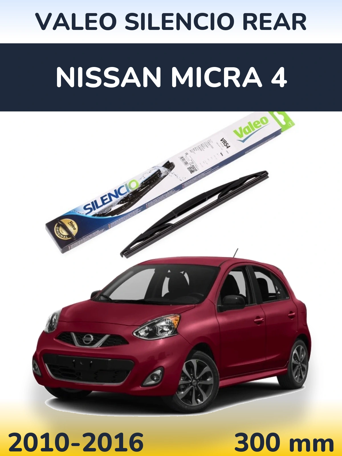 Zadní stěrač Valeo Silencio Rear 300 mm pro Nissan Micra 4 2010-2016