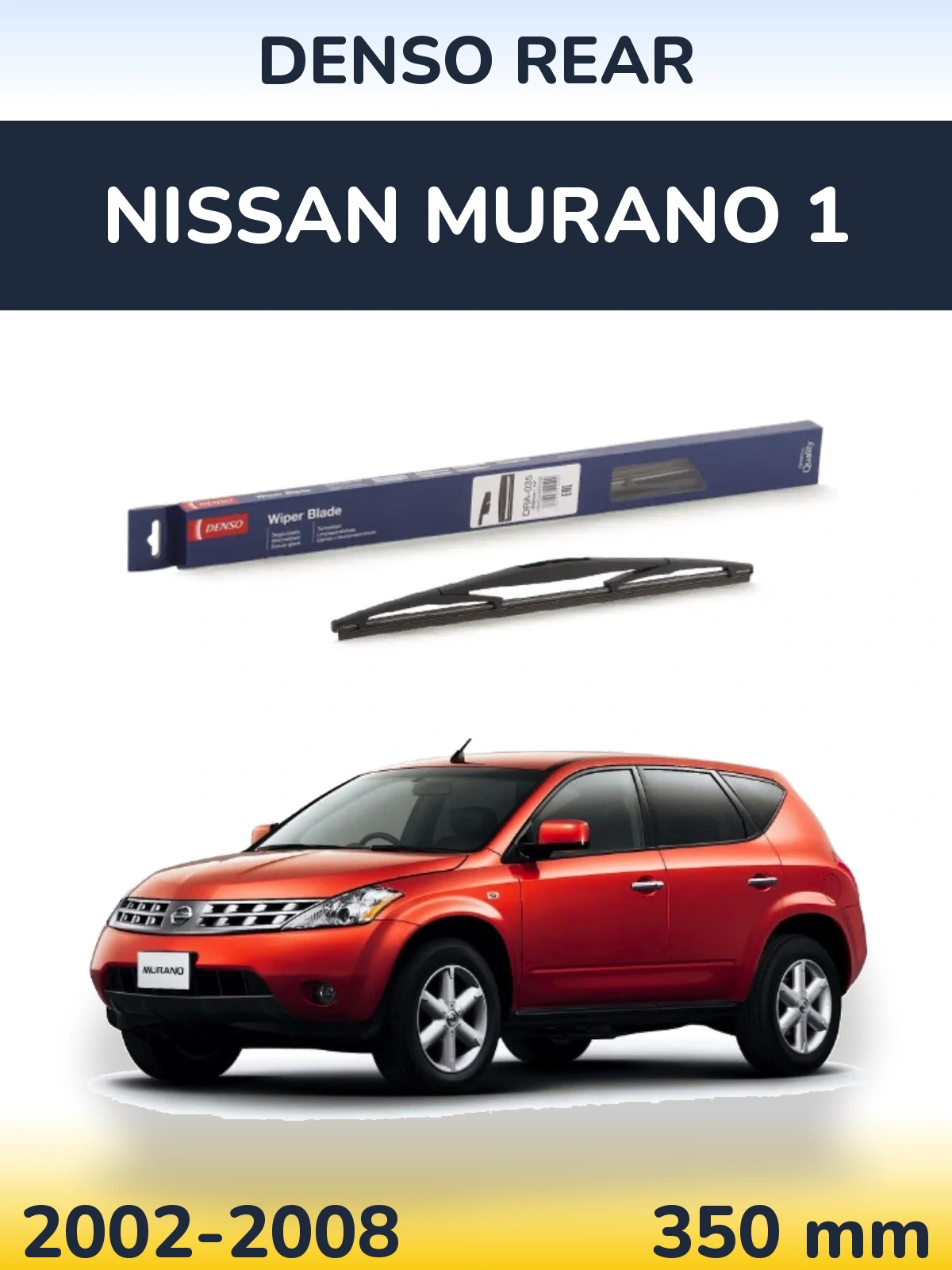 Zadní stěrač Denso Rear 350 mm pro Nissan Murano 1 2002-2008