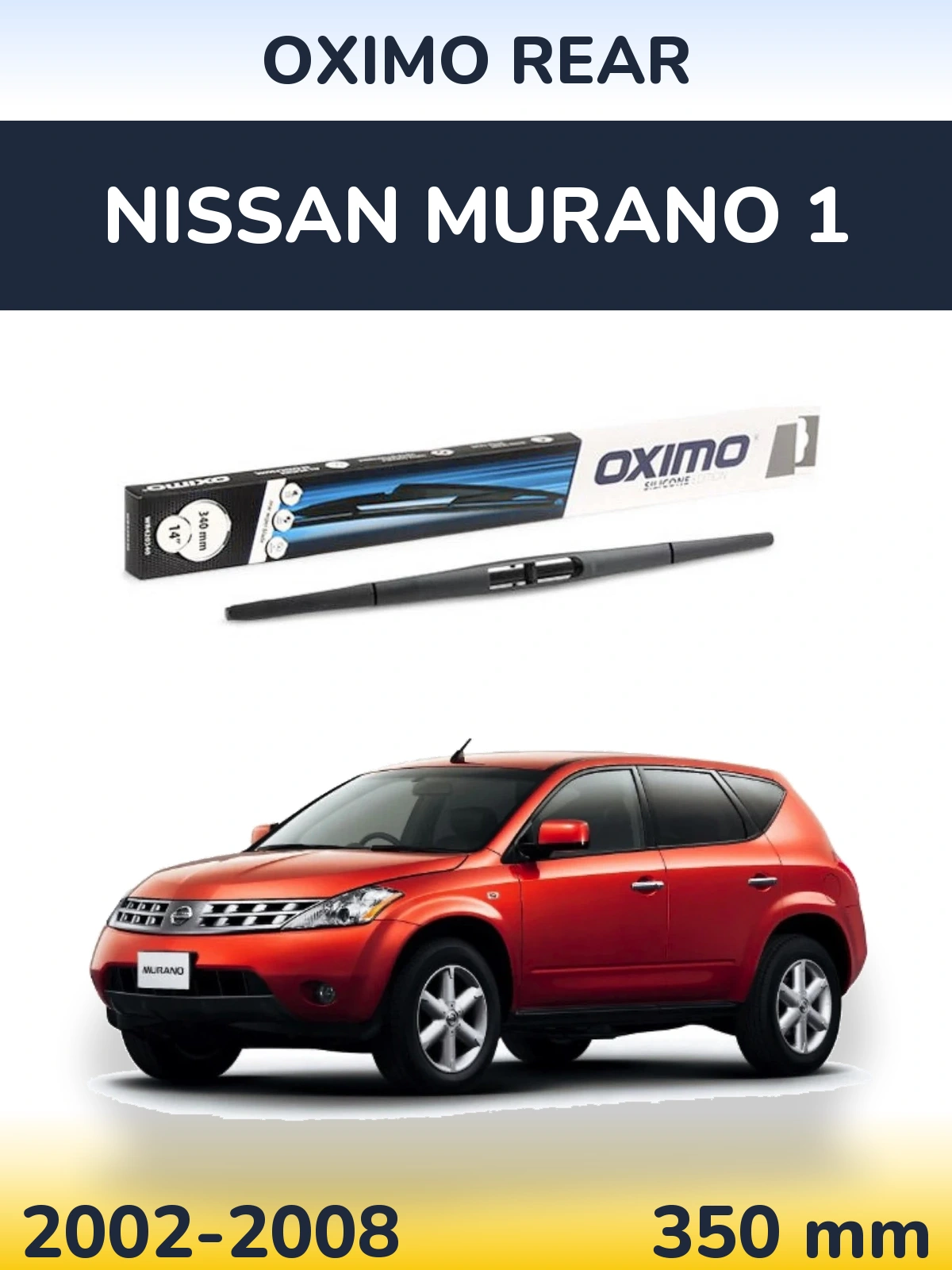 Zadní stěrač Oximo Rear 350 mm pro Nissan Murano 1 2002-2008