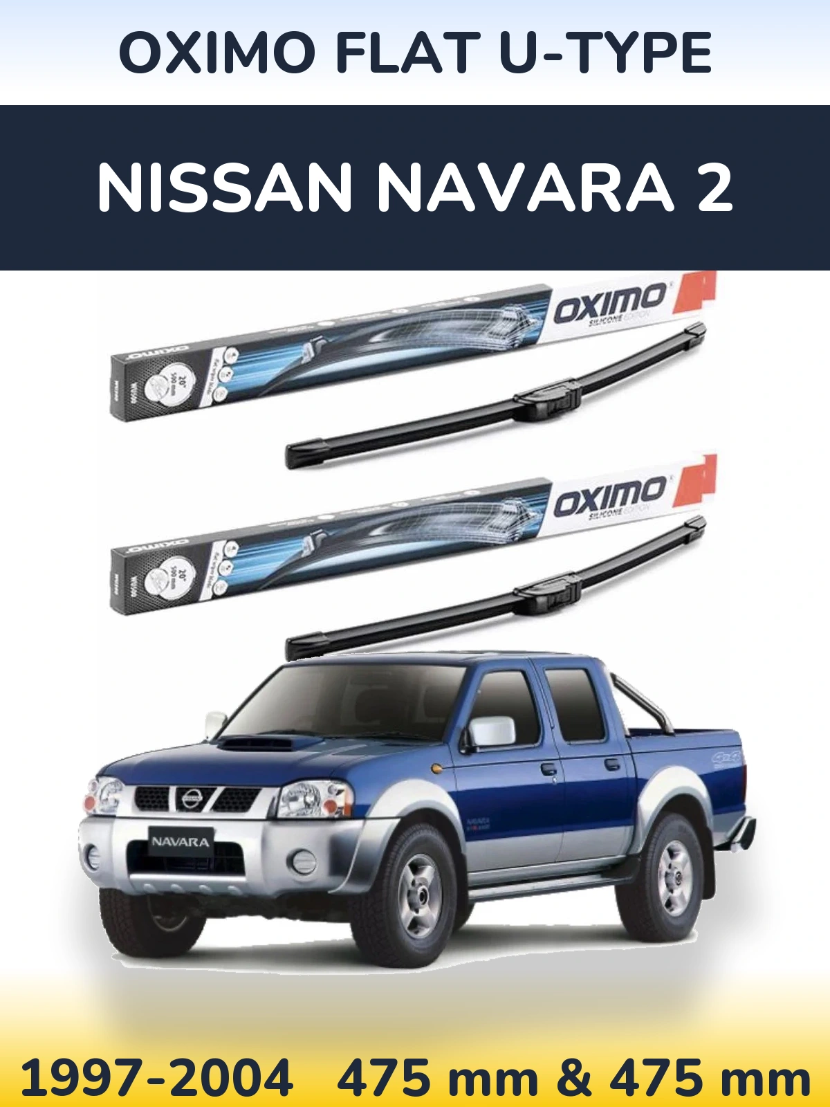 Sada předních stěračů Oximo Flat U-type 475 a 475 mm pro Nissan Navara 2 1997-2004