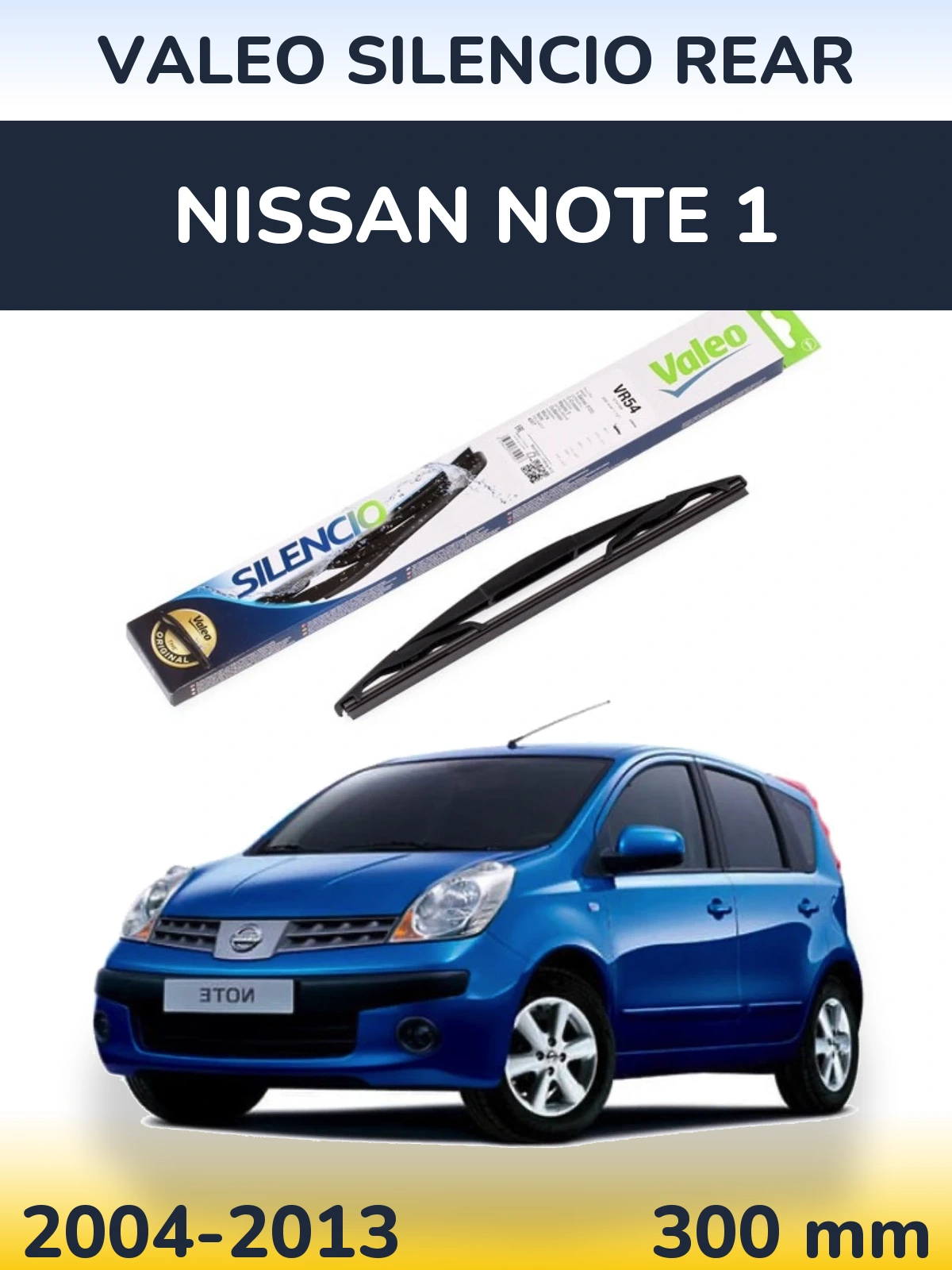 Zadní stěrač Valeo Silencio Rear 300 mm pro Nissan Note 1 2004-2013