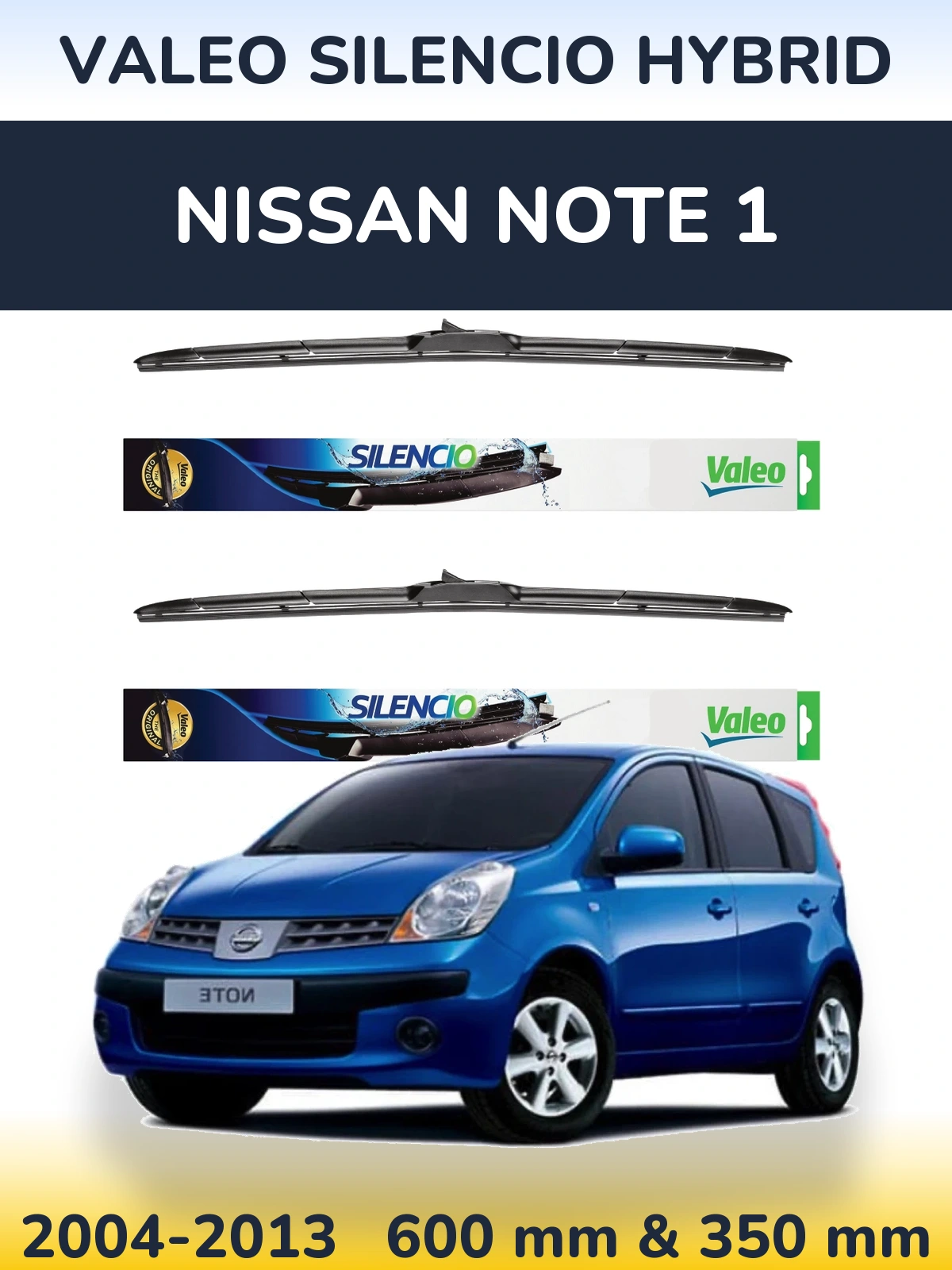 Sada předních stěračů Valeo Silencio Hybrid 600 a 350 mm pro Nissan Note 1 2004-2013