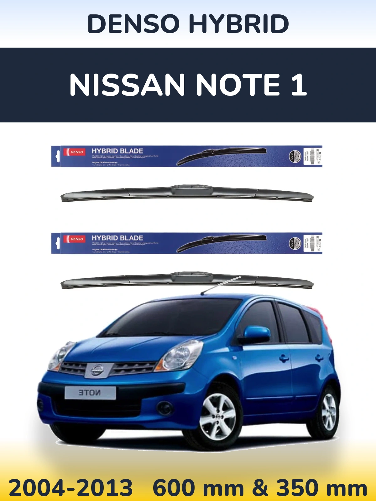 Sada předních stěračů Denso Hybrid 600 a 350 mm pro Nissan Note 1 2004-2013