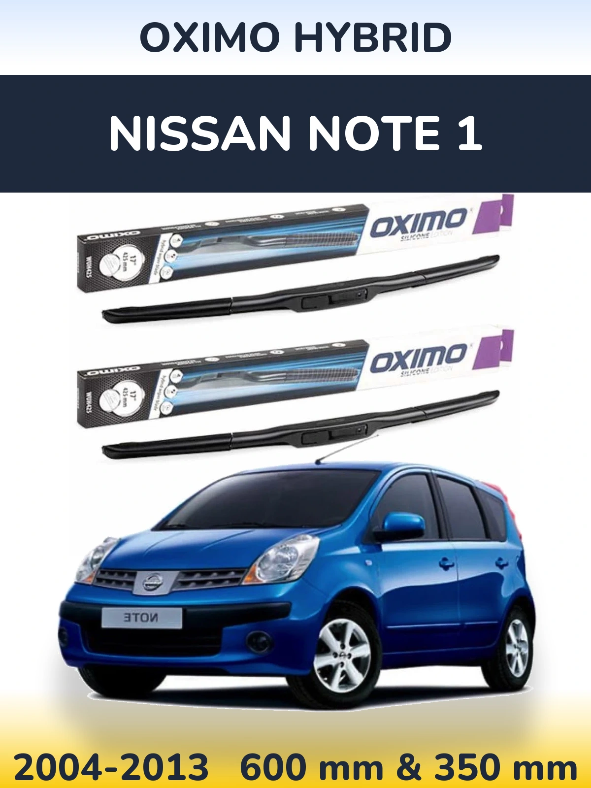 Sada předních stěračů Oximo Hybrid 600 a 350 mm pro Nissan Note 1 2004-2013