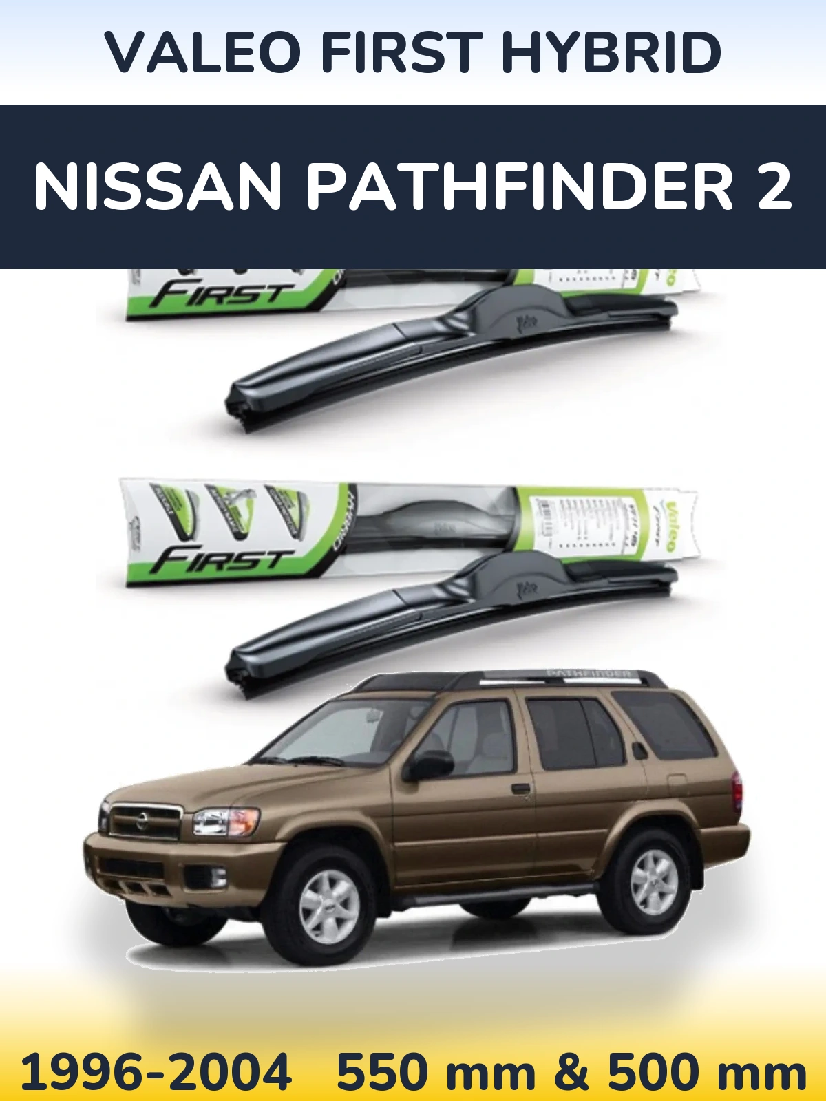 Sada předních stěračů Valeo First Hybrid 550 a 500 mm pro Nissan Pathfinder 2 1996-2004