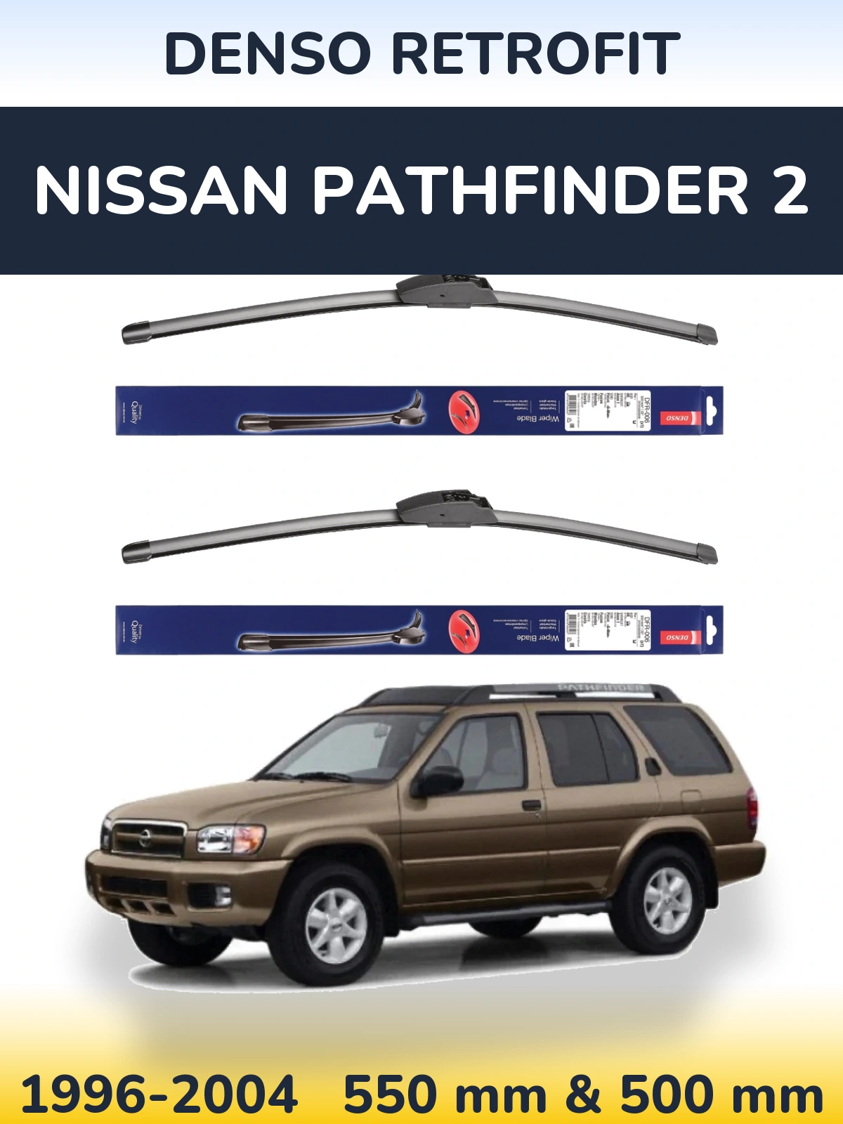 Комплект передніх щіток Denso Retrofit 550 & 500 мм для Nissan Pathfinder 2 1996-2004