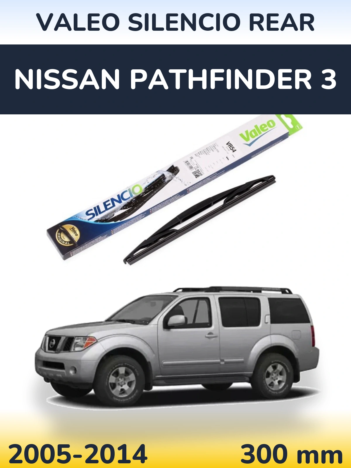 Zadní stěrač Valeo Silencio Rear 300 mm pro Nissan Pathfinder 3 2005-2014