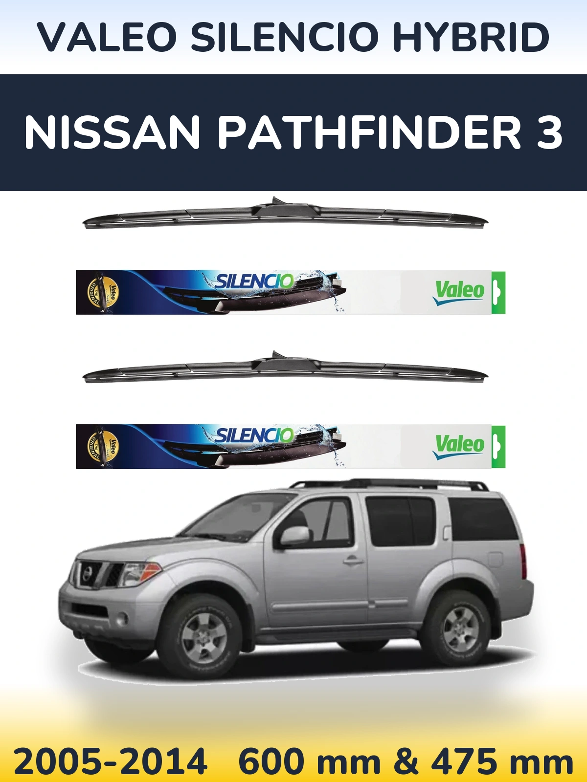 Sada předních stěračů Valeo Silencio Hybrid 600 a 475 mm pro Nissan Pathfinder 3 2005-2014