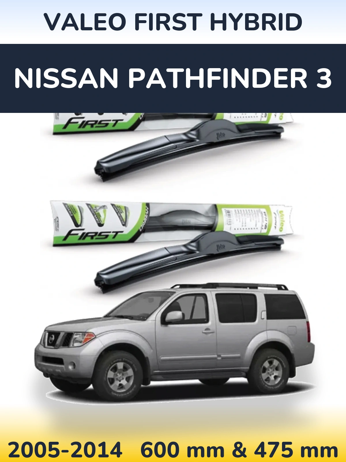 Sada předních stěračů Valeo First Hybrid 600 a 475 mm pro Nissan Pathfinder 3 2005-2014