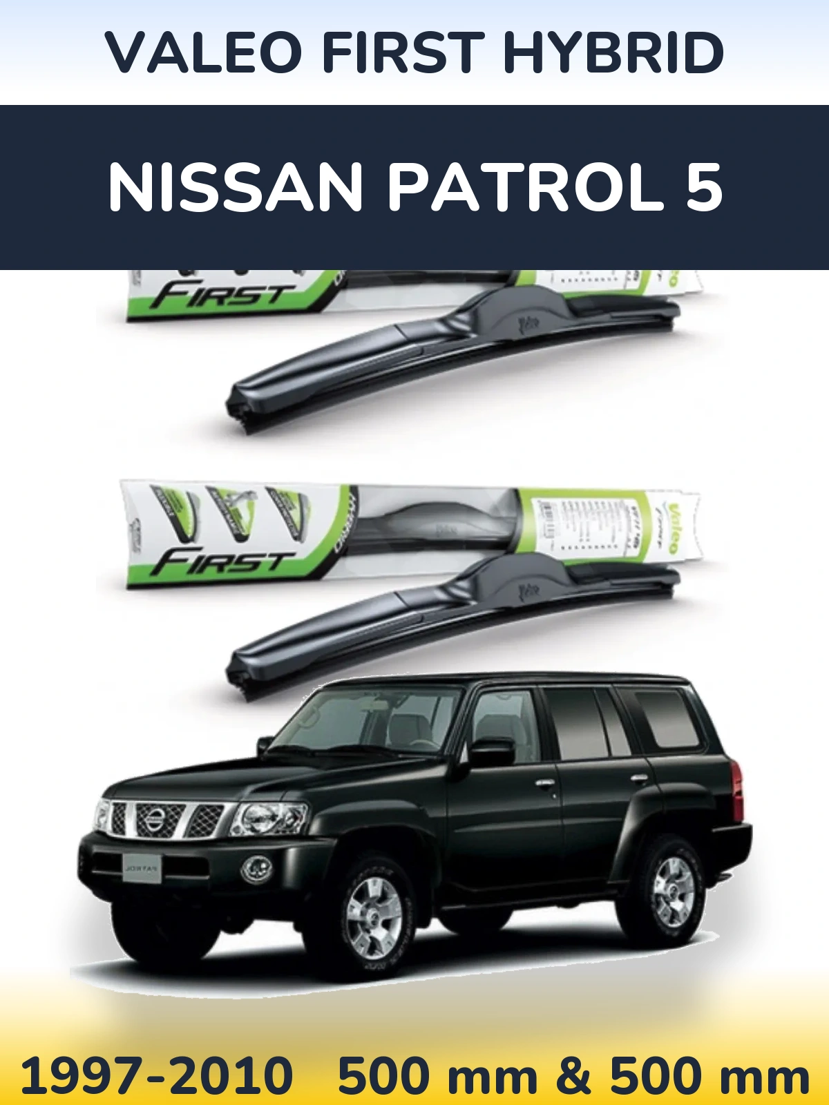Sada předních stěračů Valeo First Hybrid 500 a 500 mm pro Nissan Patrol 5 1997-2010
