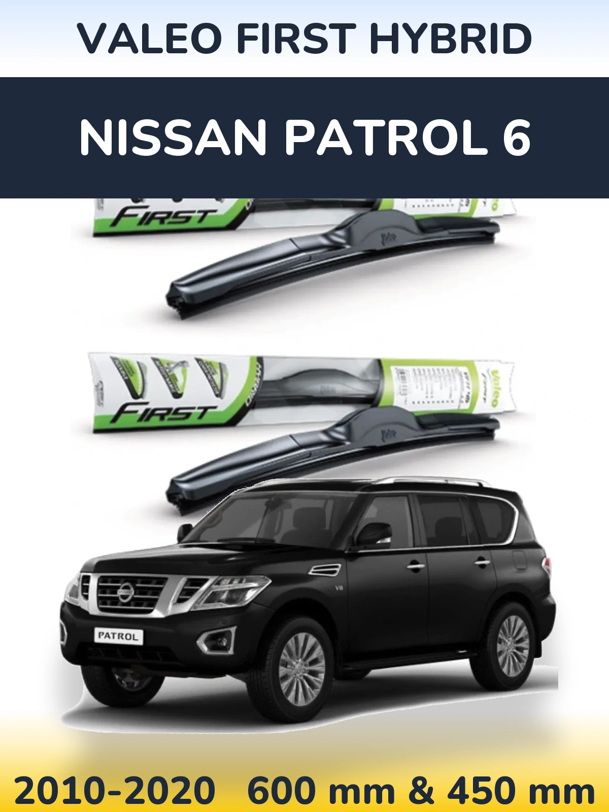 Комплект передніх щіток Valeo First Hybrid 600 & 450 мм для Nissan Patrol 6 2010-2020