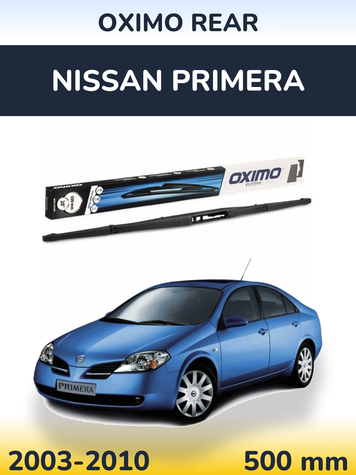 Задня щітка Oximo Rear 500 мм для Nissan Primera 2003-2010
