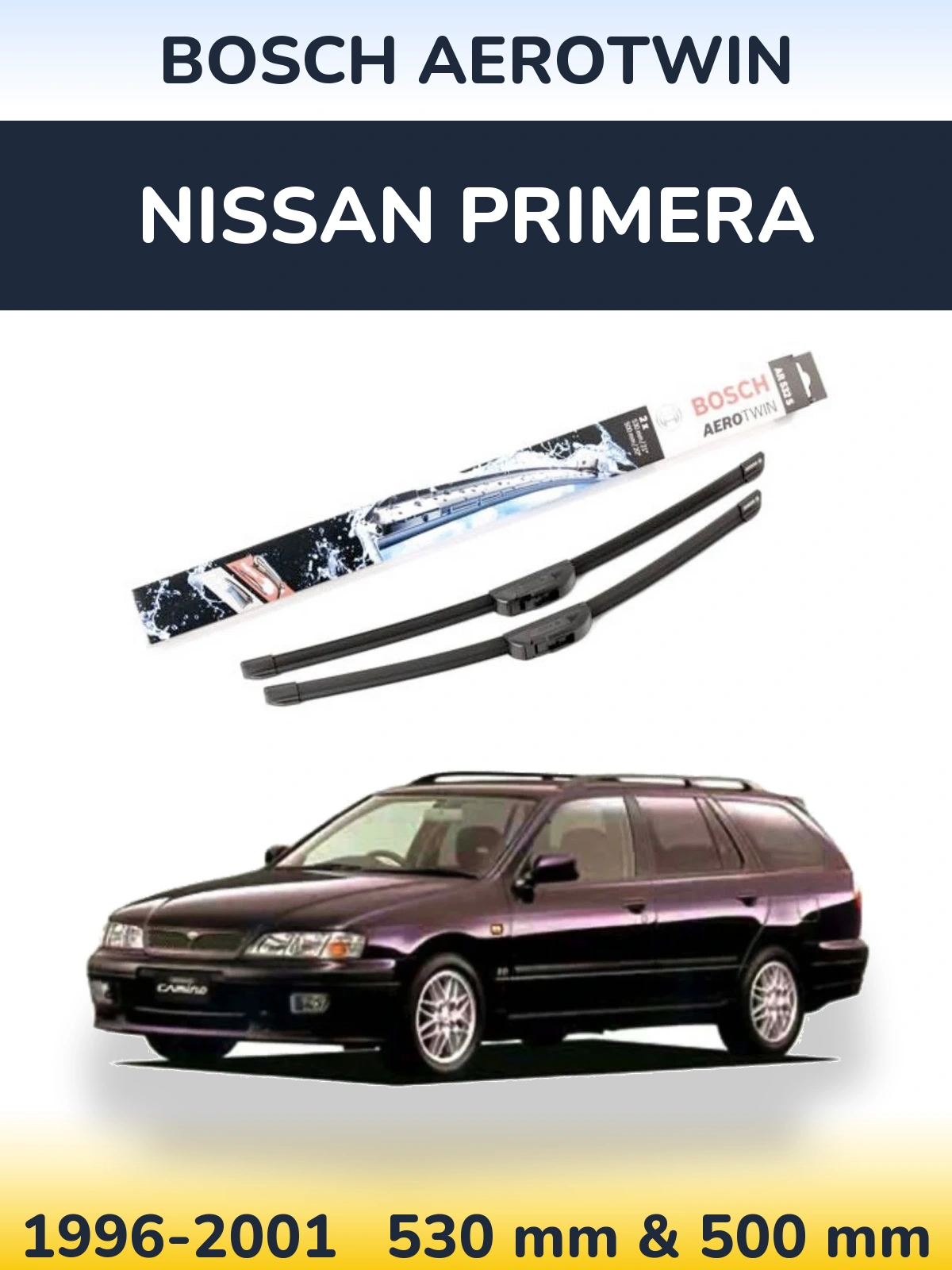 Sada předních stěračů BOSCH AeroTwin 530 a 500 mm pro Nissan Primera 1996-2001
