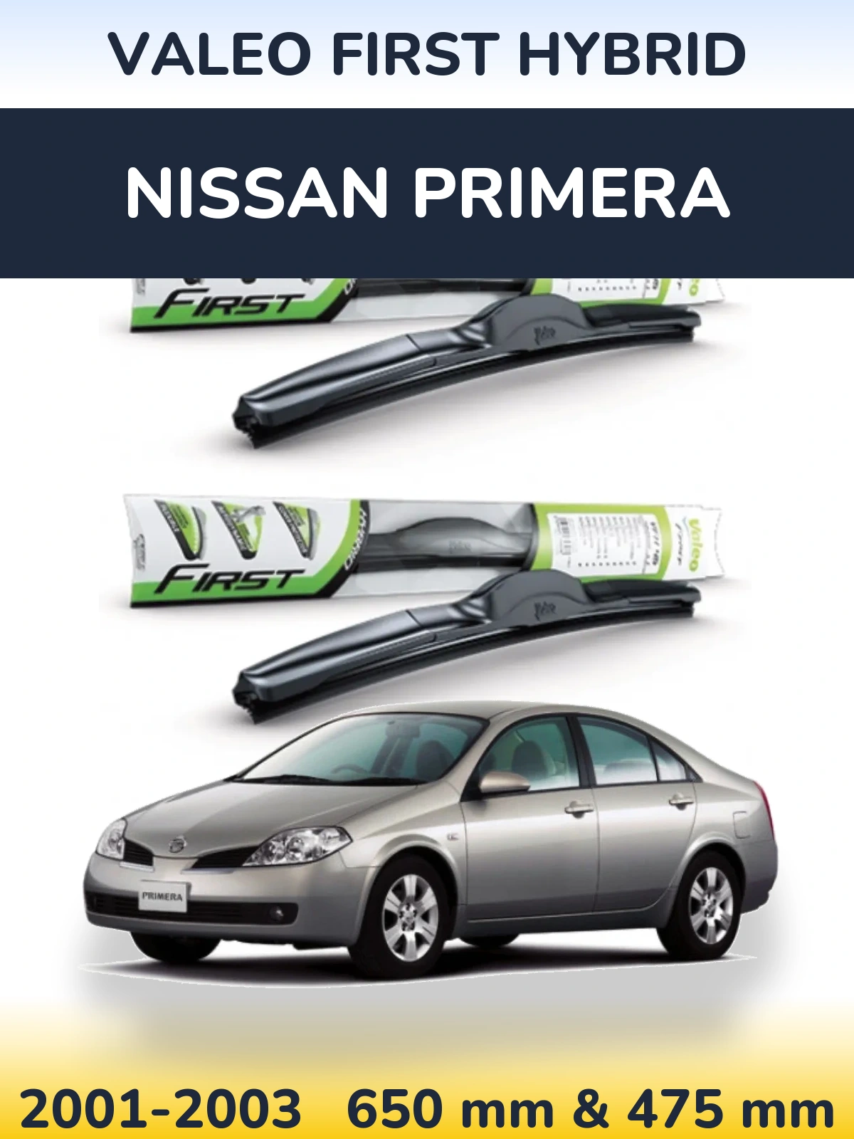 Sada předních stěračů Valeo First Hybrid 650 a 475 mm pro Nissan Primera 2001-2003
