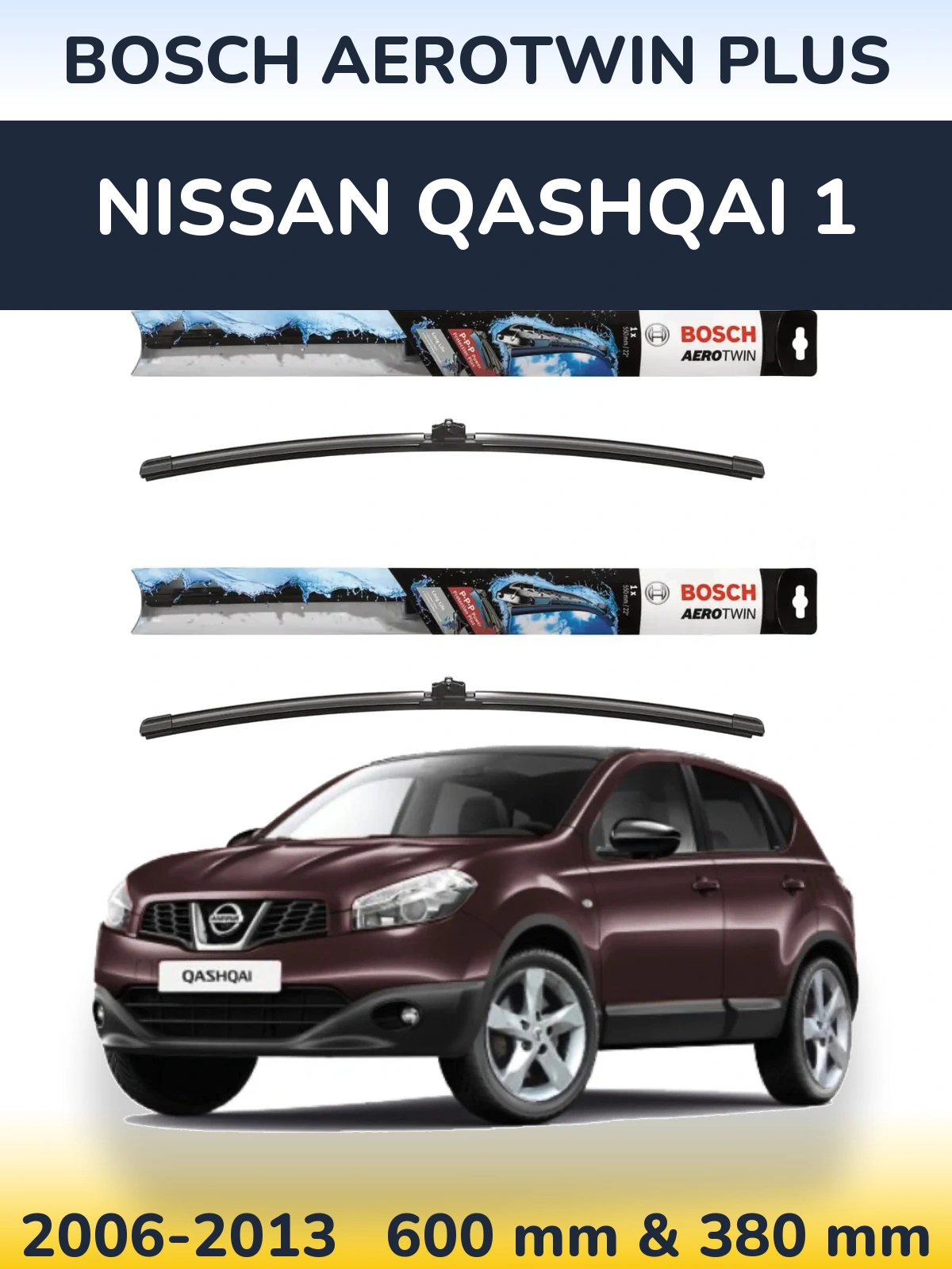 Sada předních stěračů BOSCH AeroTwin Plus 600 a 380 mm pro Nissan Qashqai 1 2006-2013