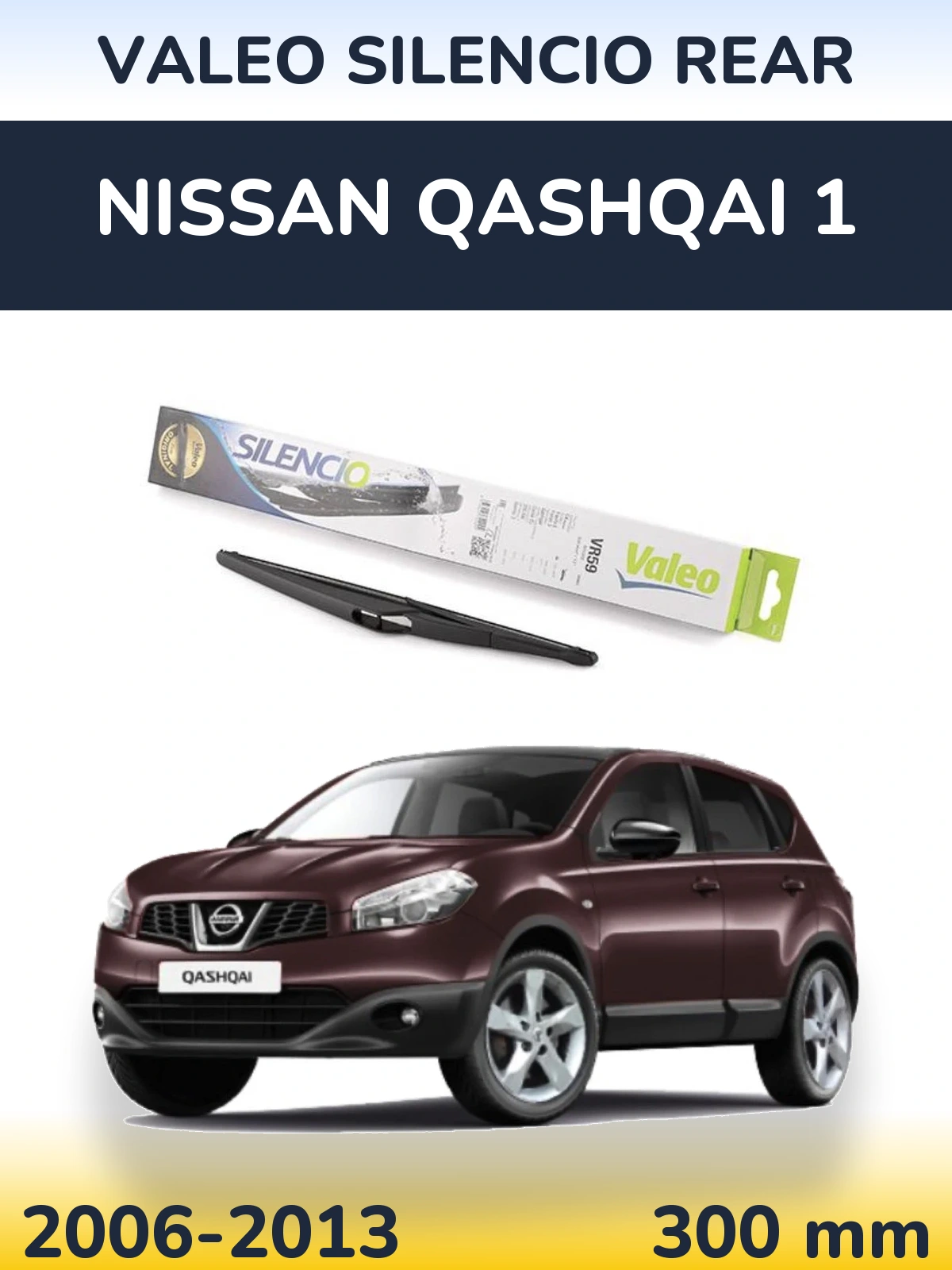 Zadní stěrač Valeo Silencio Rear 300 mm pro Nissan Qashqai 1 2006-2013