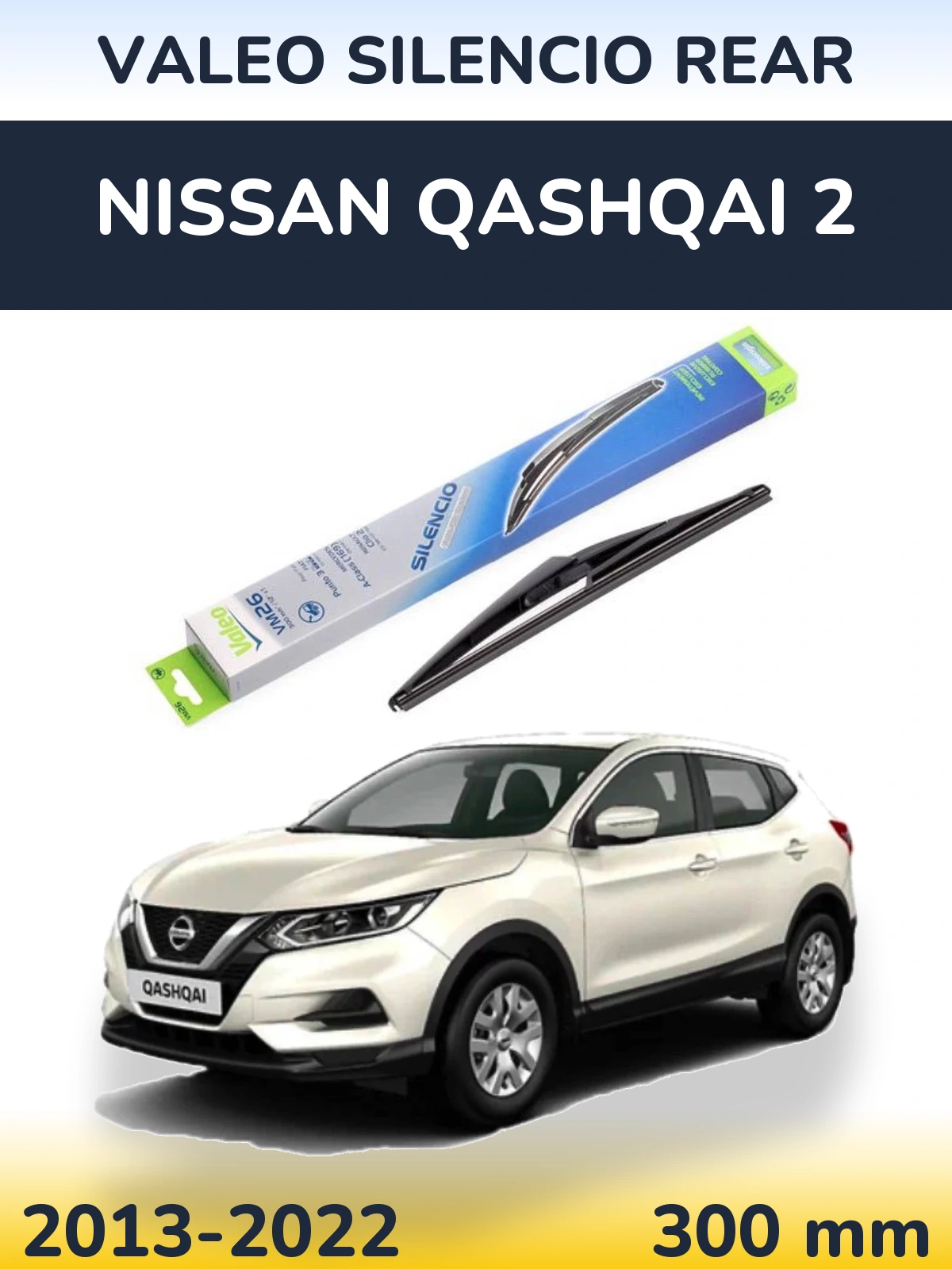 Zadní stěrač Valeo Silencio Rear 300 mm pro Nissan Qashqai 2 2013-2022